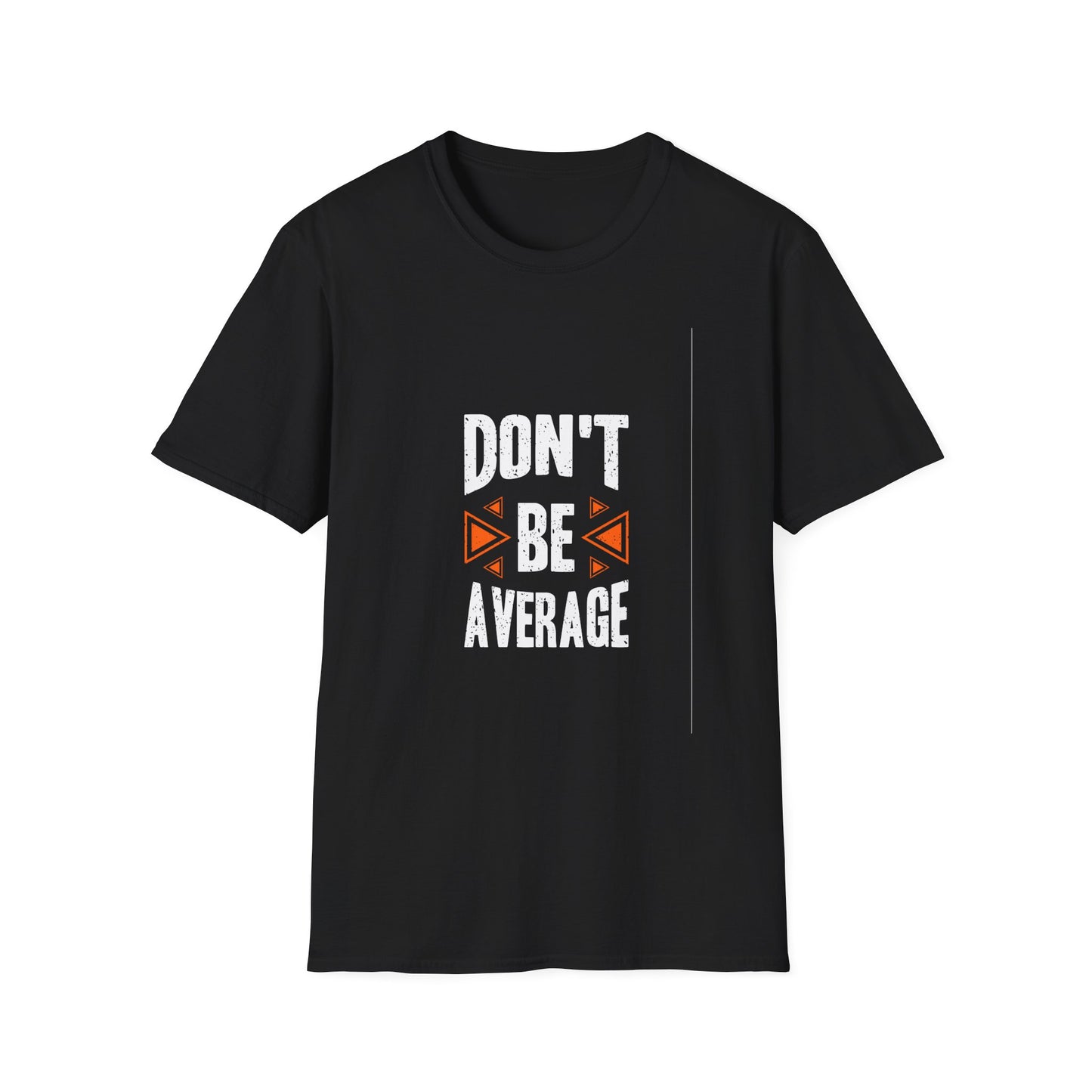 Don't Be Average Unisex Softstyle T-Shirt