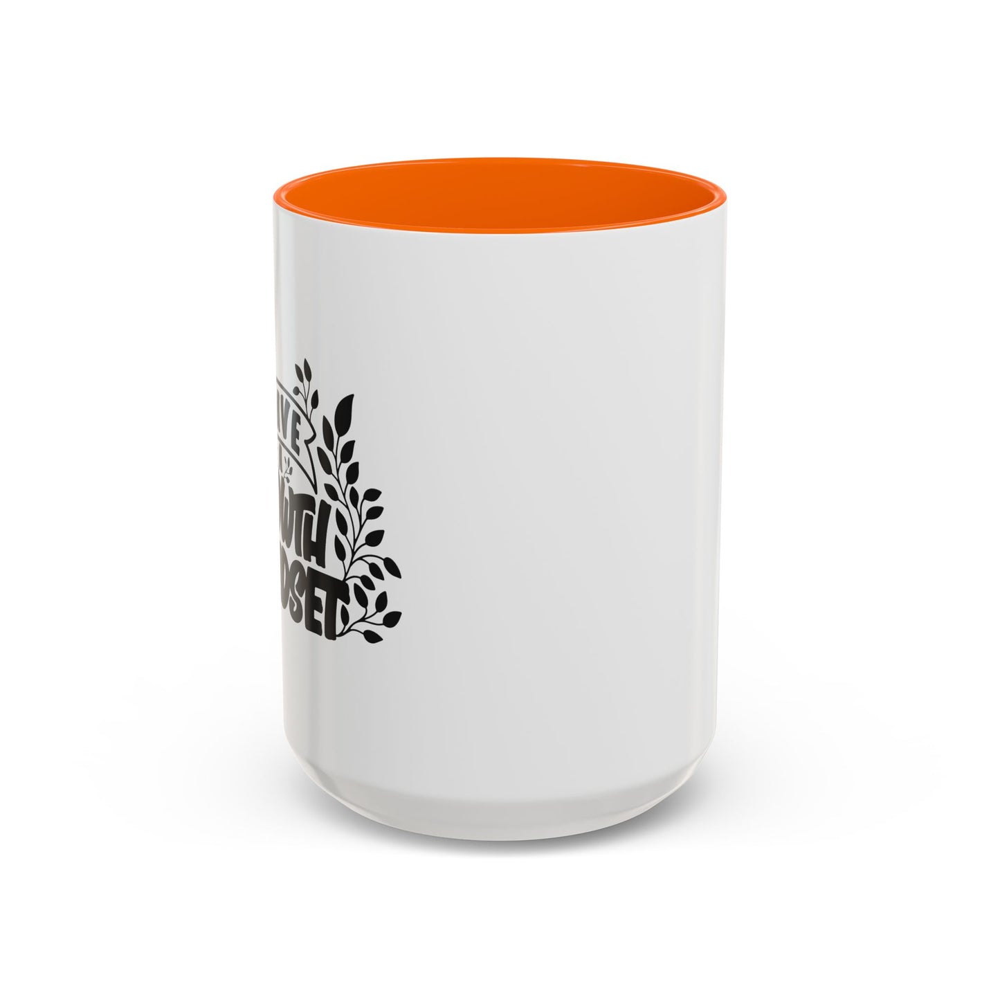 Have A Growth Mind Set Accent Coffee Mug (11, 15oz)