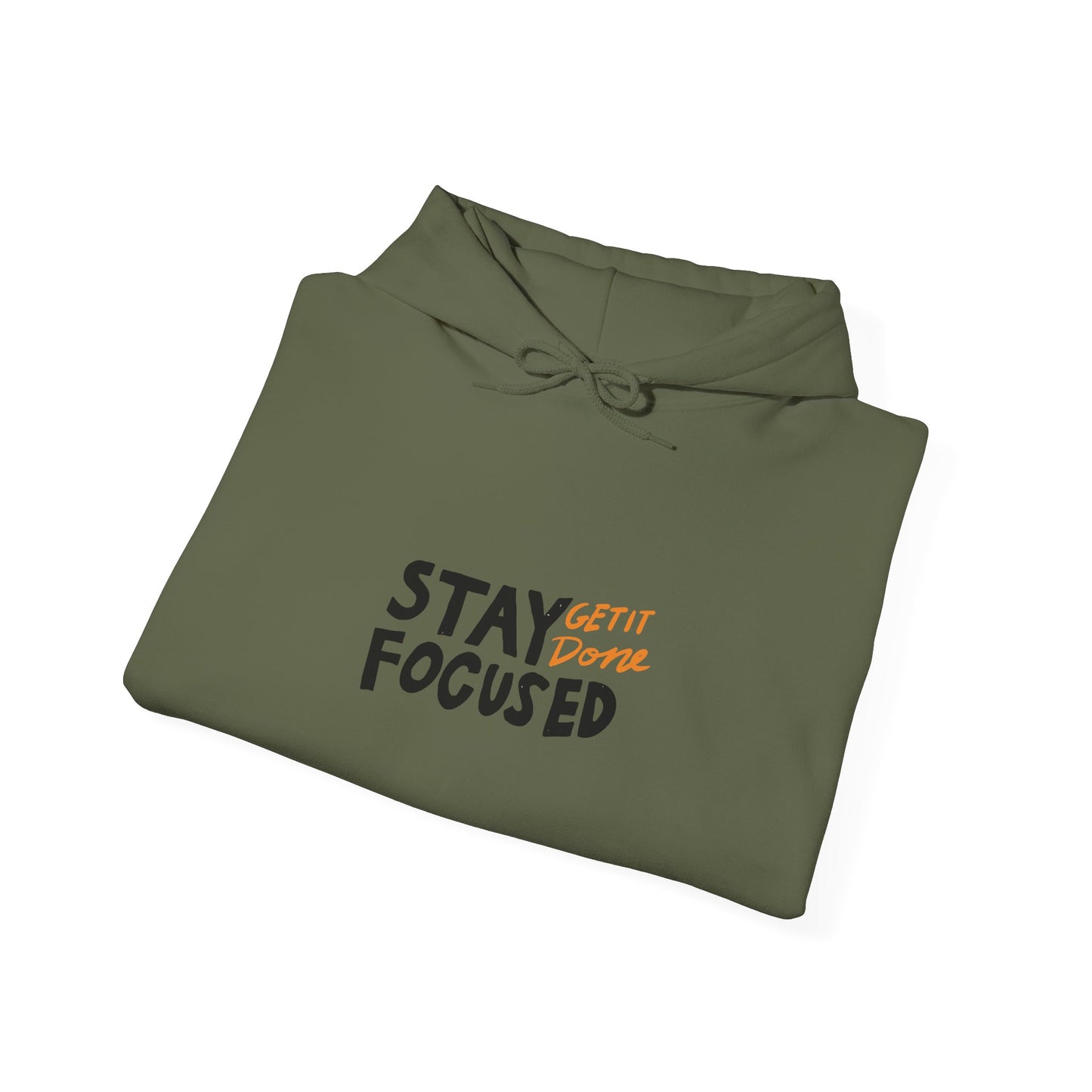 Stay Focused Get It Done Unisex Heavy Blend™ Hooded Sweatshirt
