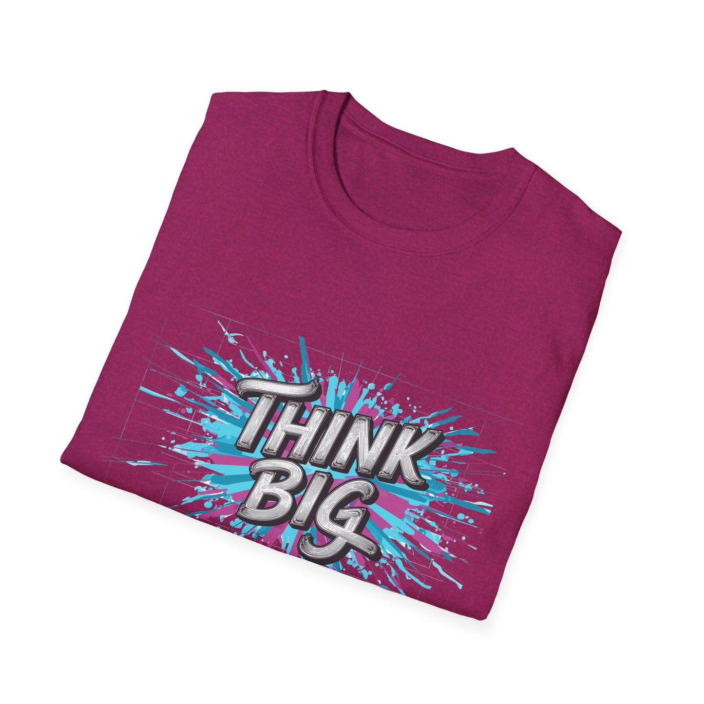 Think Big Unisex Softstyle T-Shirt