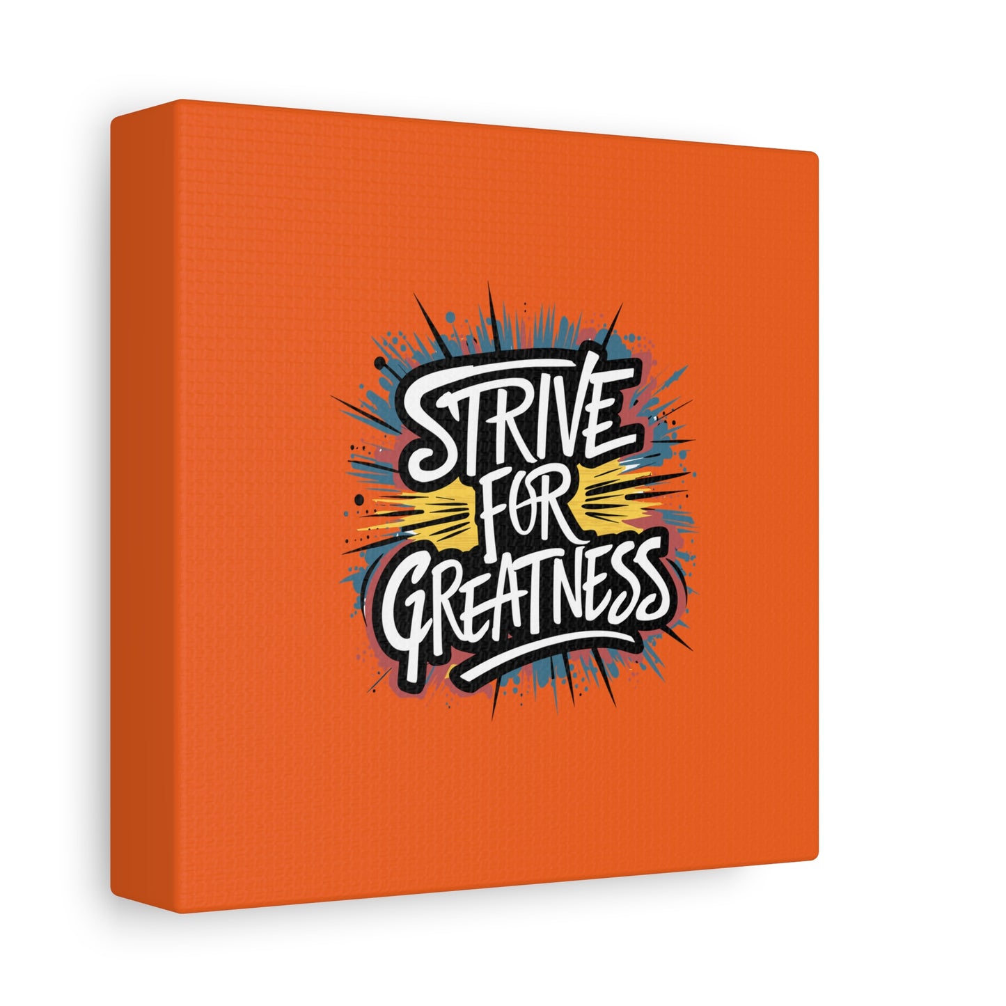 Strive For Greatness Matte Canvas, Stretched, 1.25"