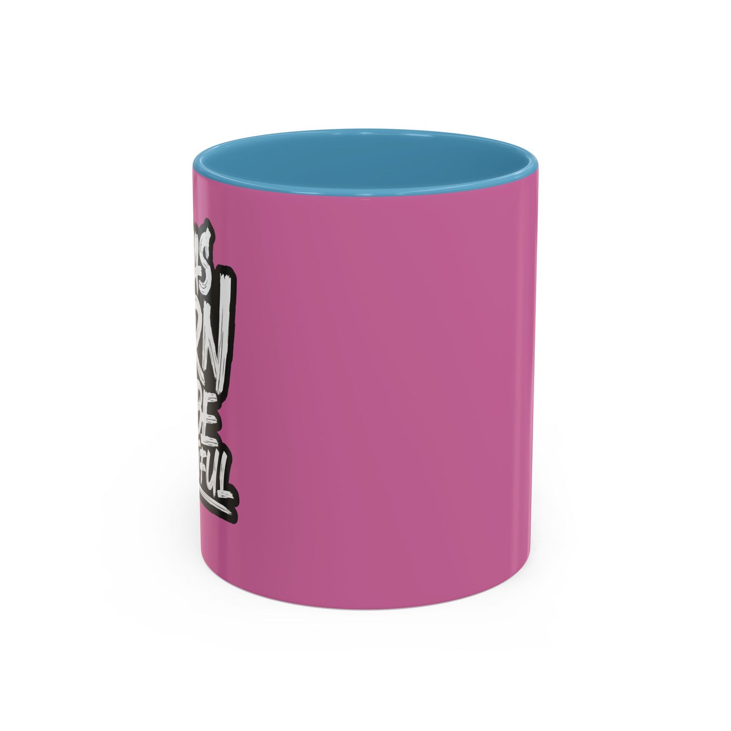 I Was Born To Be Beautiful Accent Coffee Mug (11, 15oz)