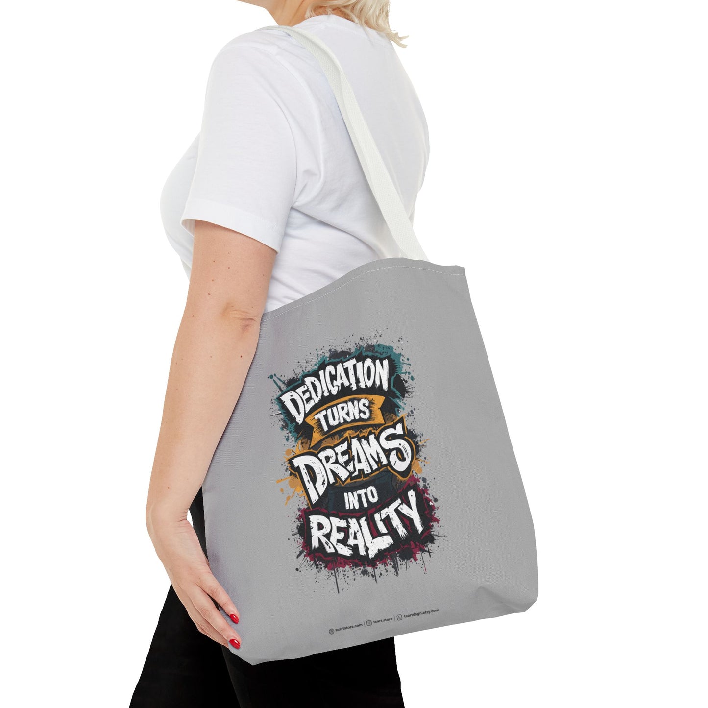 Dedication Turns Dreams Into Reality Tote Bag (AOP)