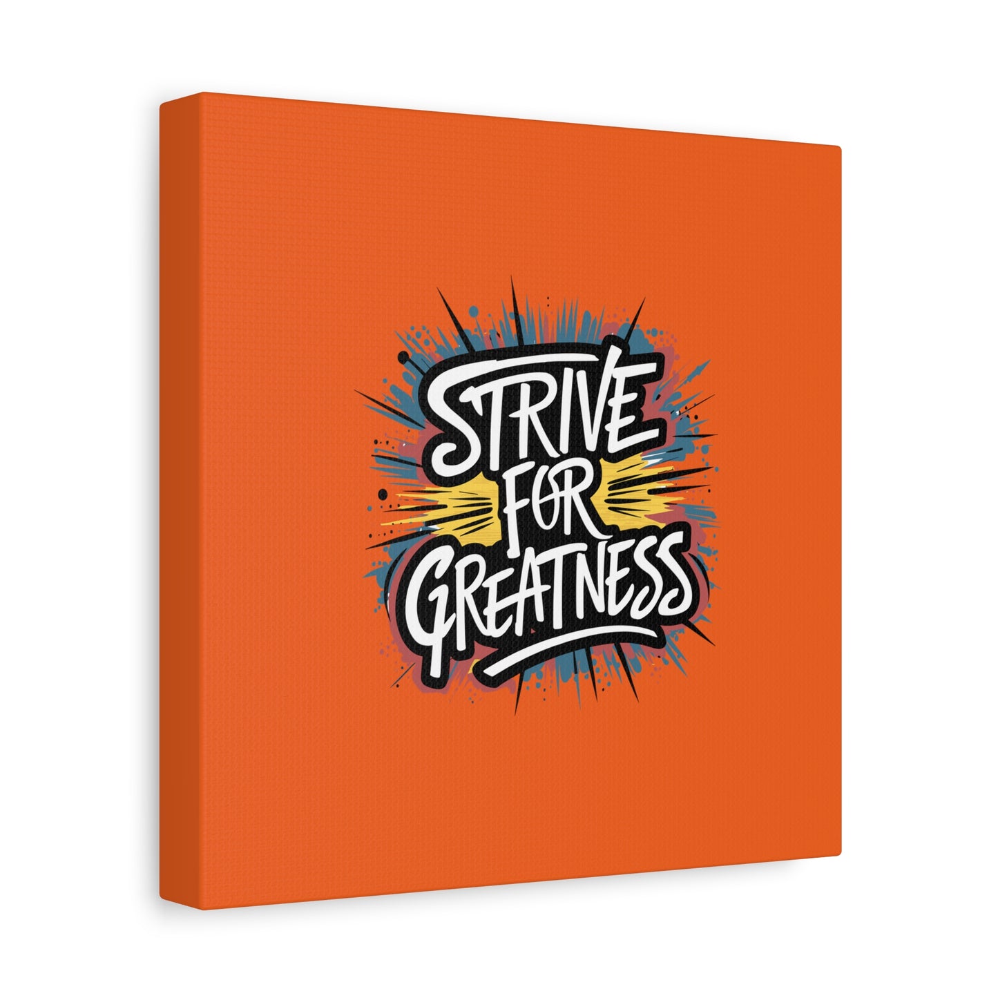 Strive For Greatness Matte Canvas, Stretched, 1.25"