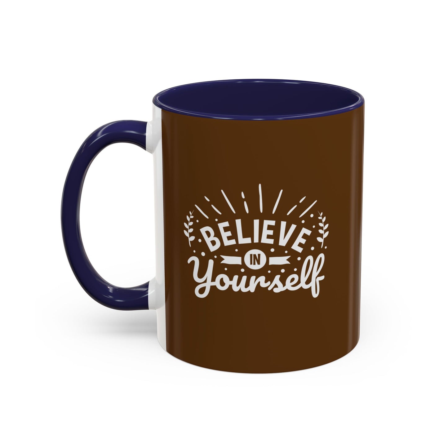 Believe In Yourself Accent Coffee Mug (11, 15oz)