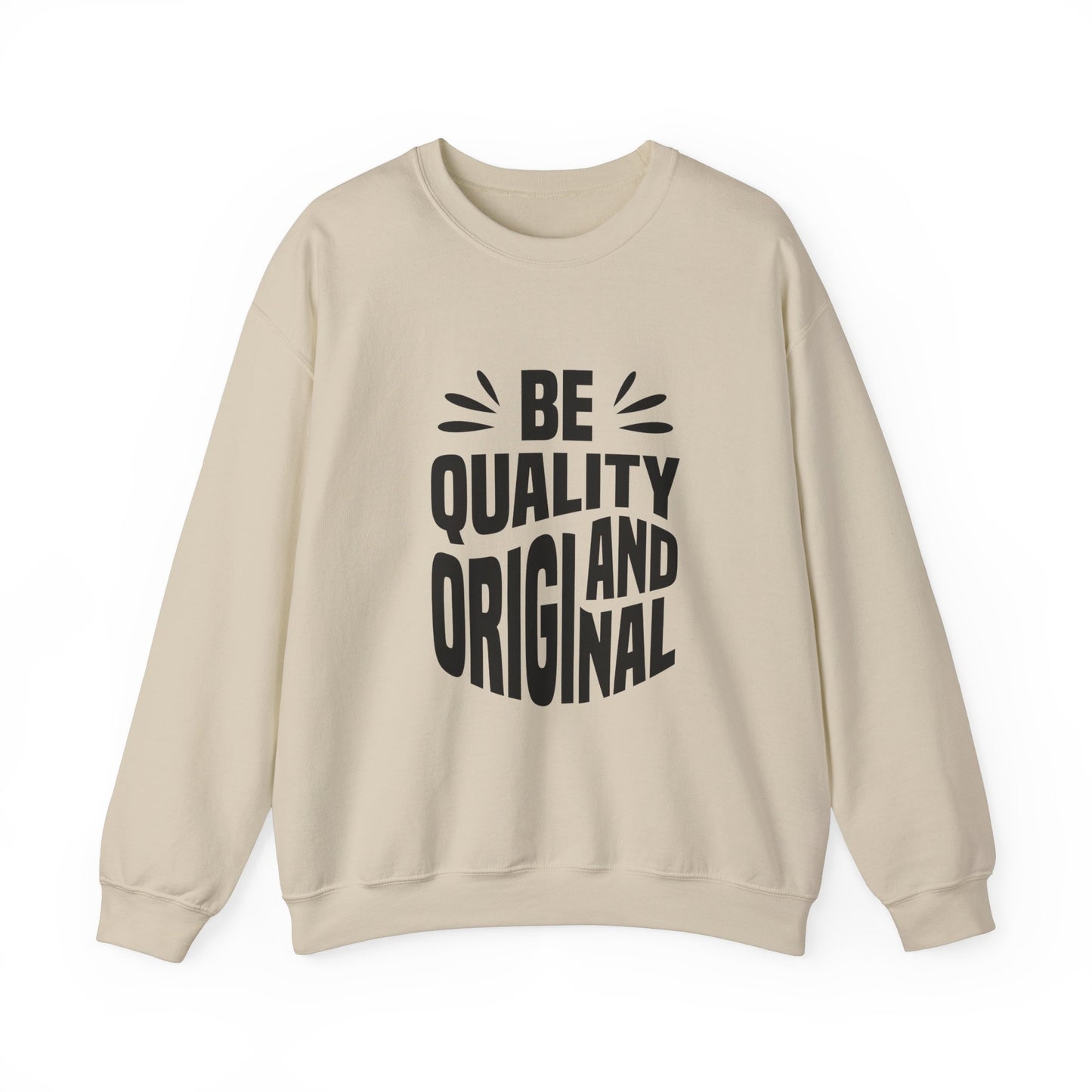 Be Quality And Original Unisex Heavy Blend™ Crewneck Sweatshirt