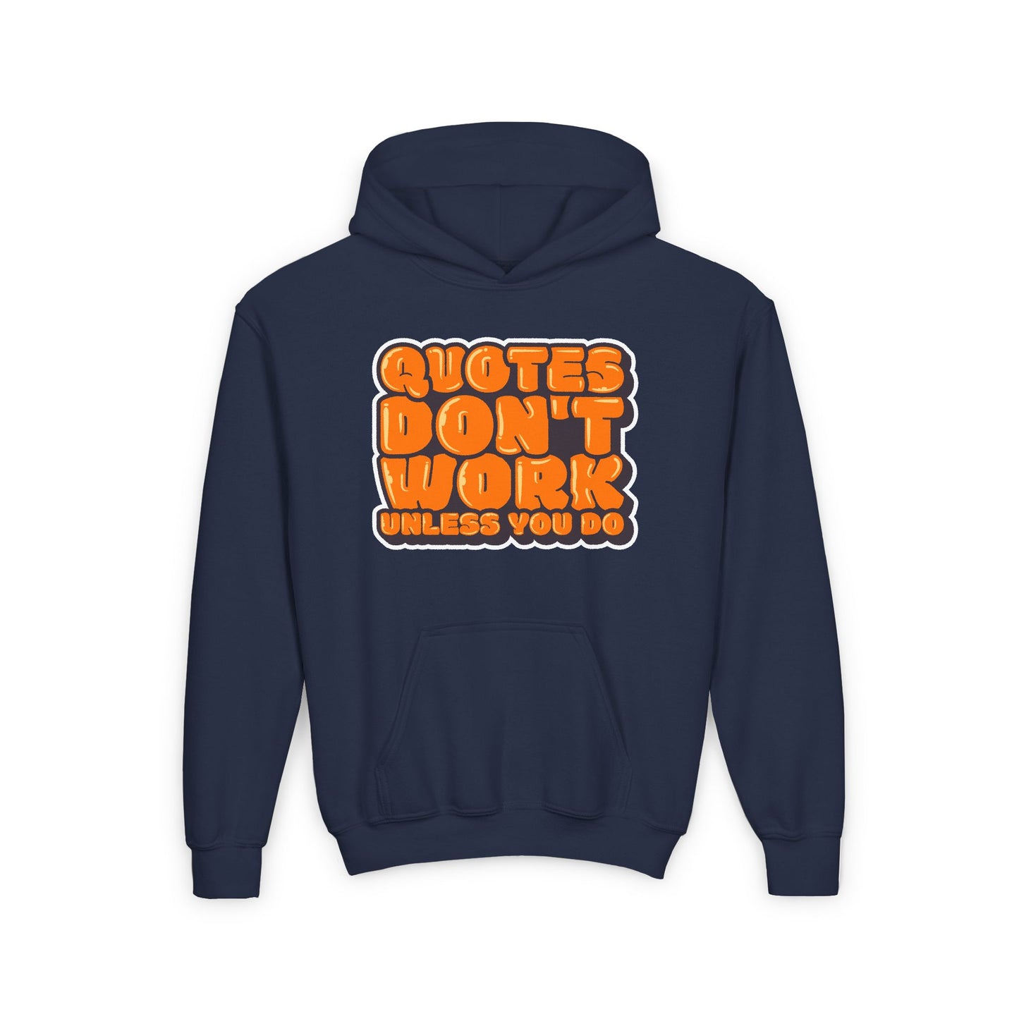Quotes Don't Work Unless You Do Youth Heavy Blend Hooded Sweatshirt