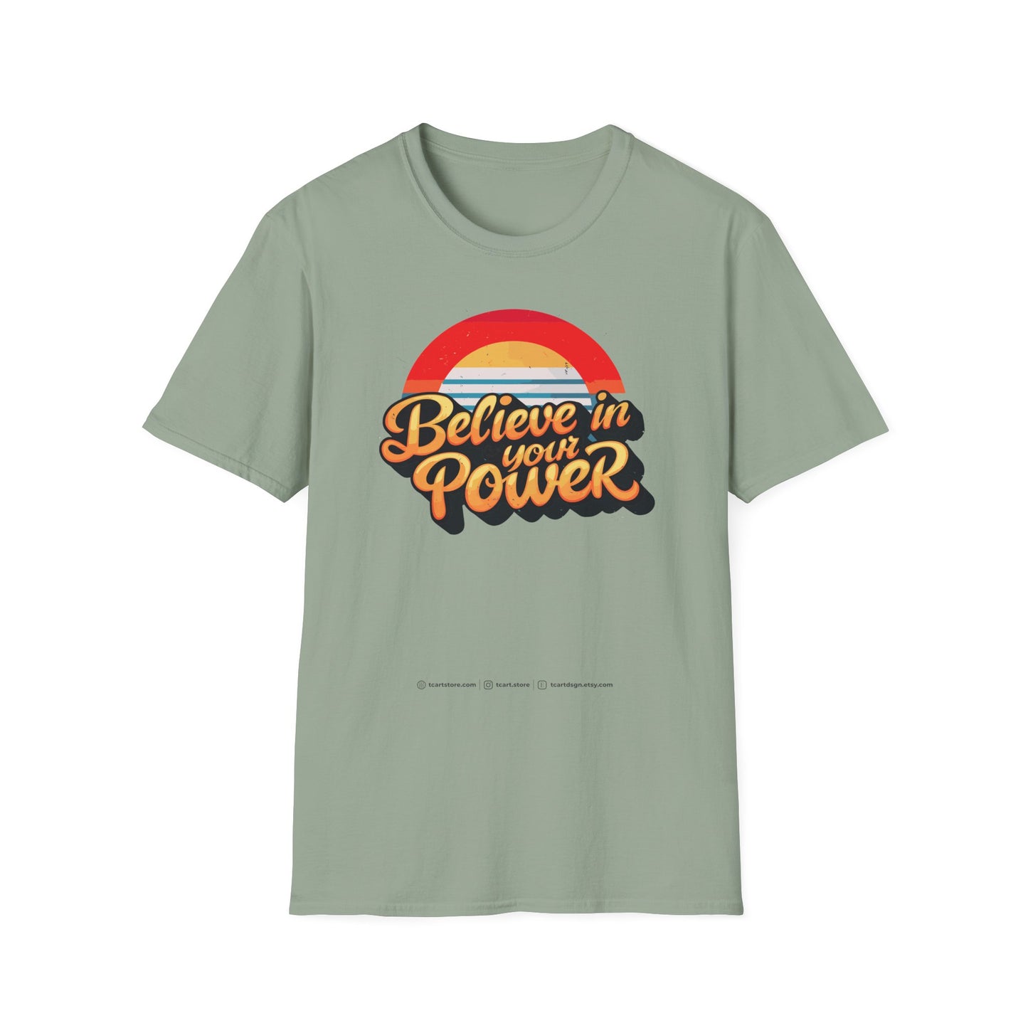 Believe In Your Power  Unisex Softstyle T-Shirt