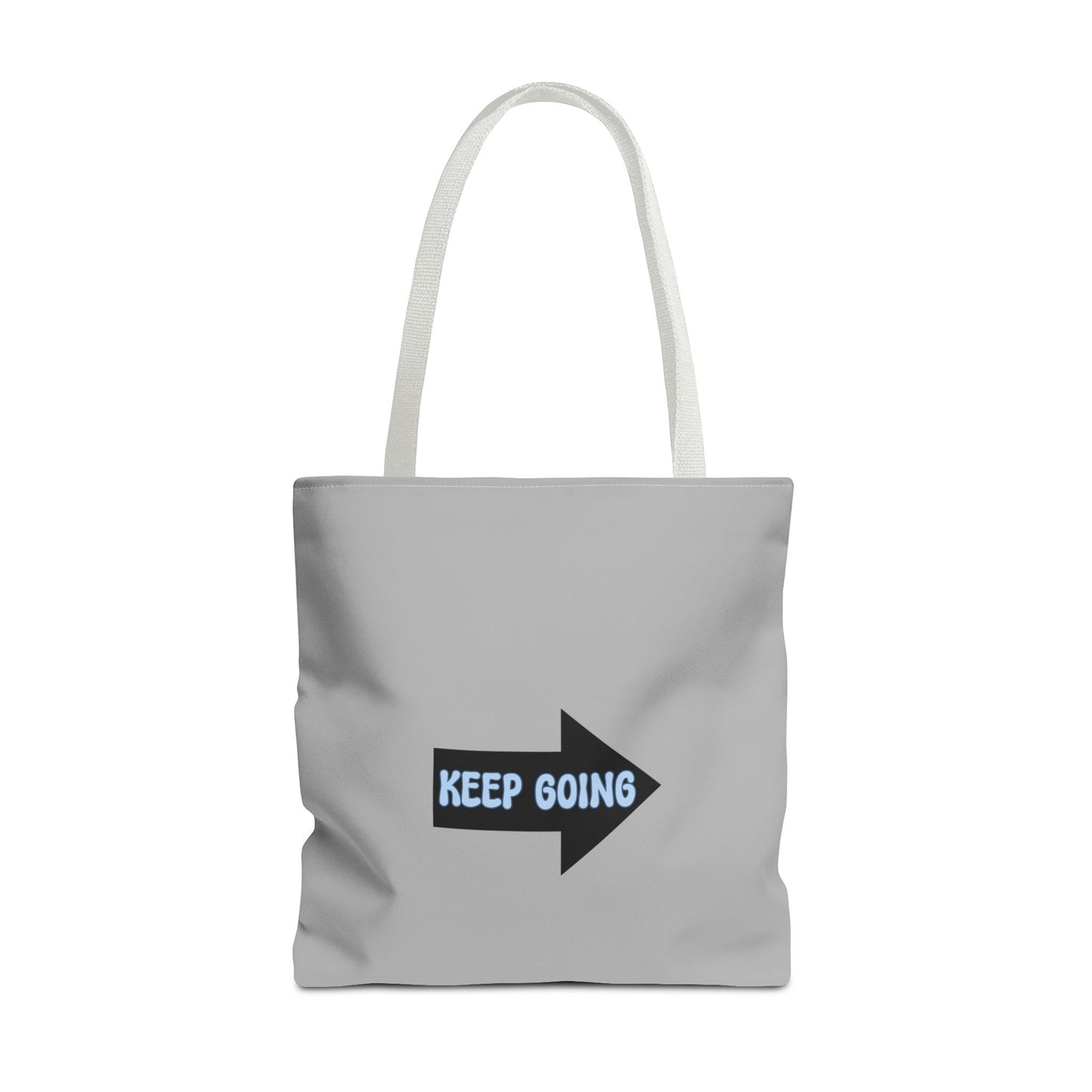 Keep Going Tote Bag (AOP)
