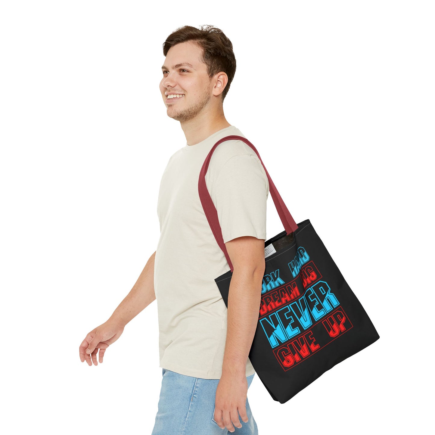 Work Hard Dream Big Never Give Up Tote Bag (AOP)