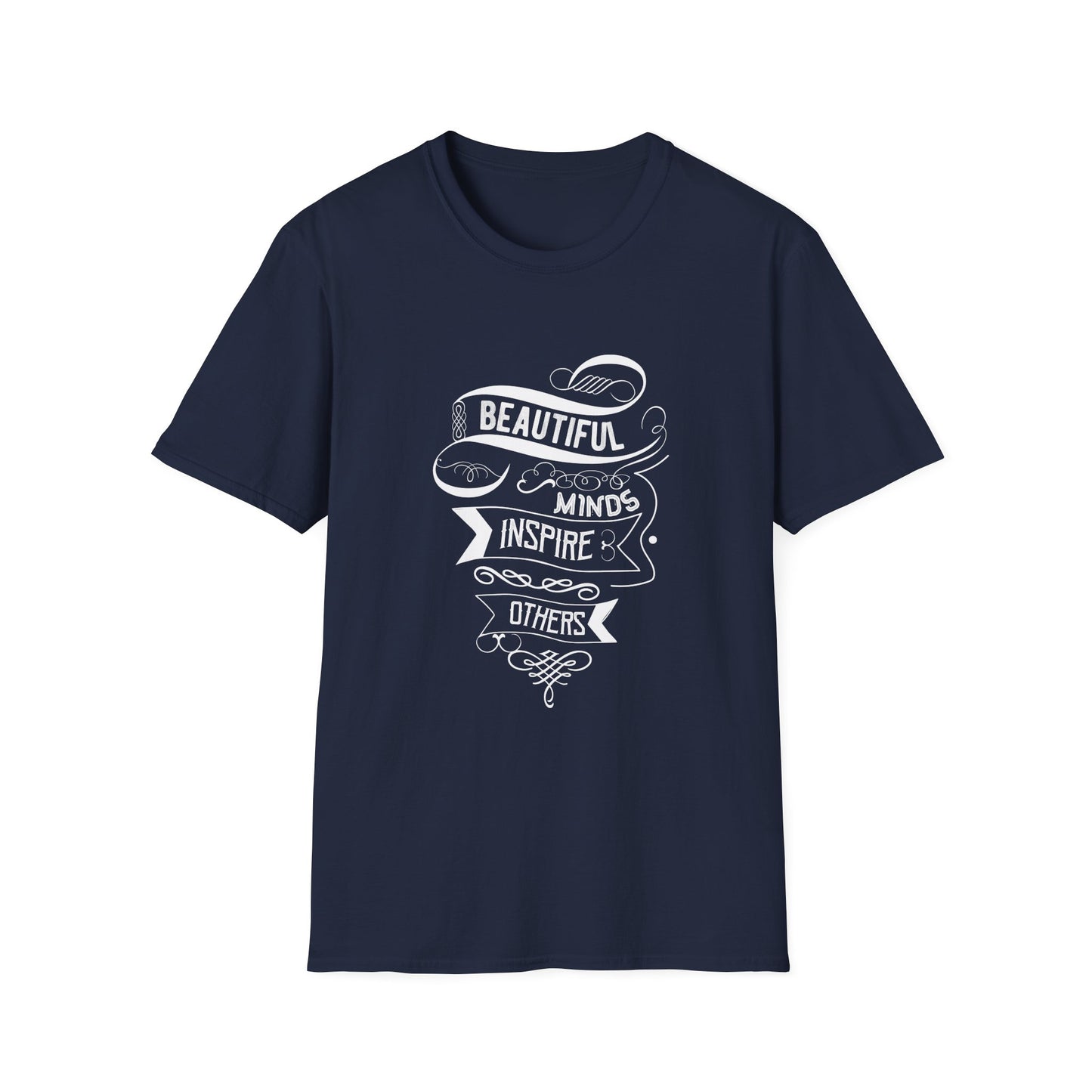 Beautiful Mind Inspire Others Unisex Softstyle T-Shirt