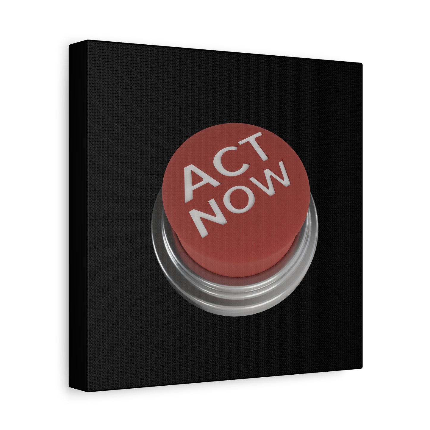 Act Now Matte Canvas, Stretched, 1.25"