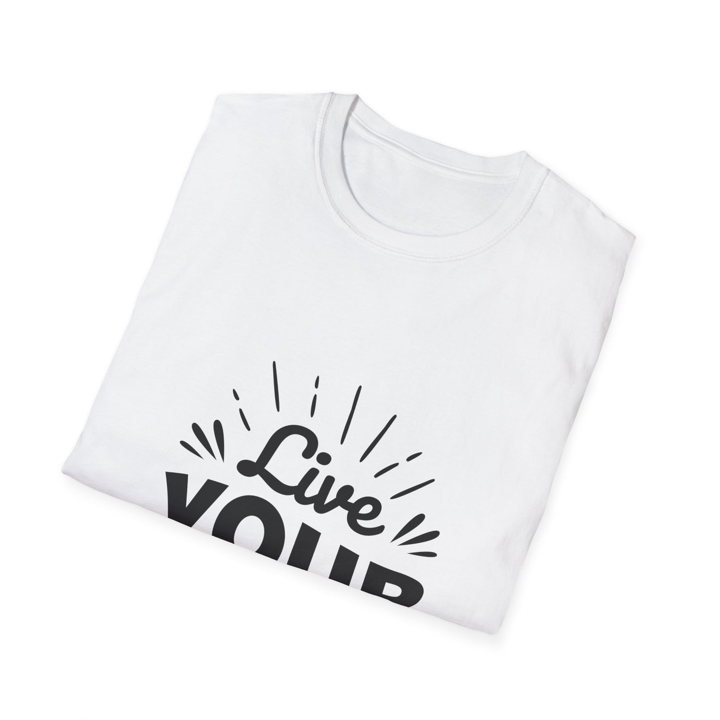 Live Your Destiny Unisex Softstyle T-Shirt