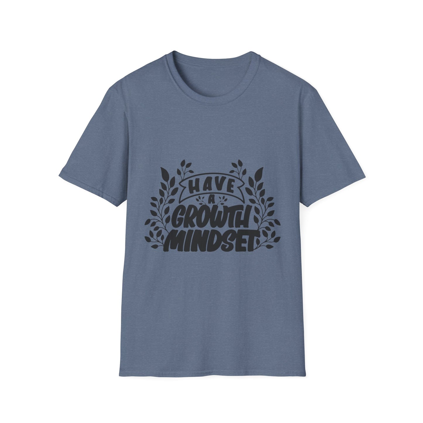 Have a Growth Mind Set Unisex Softstyle T-Shirt