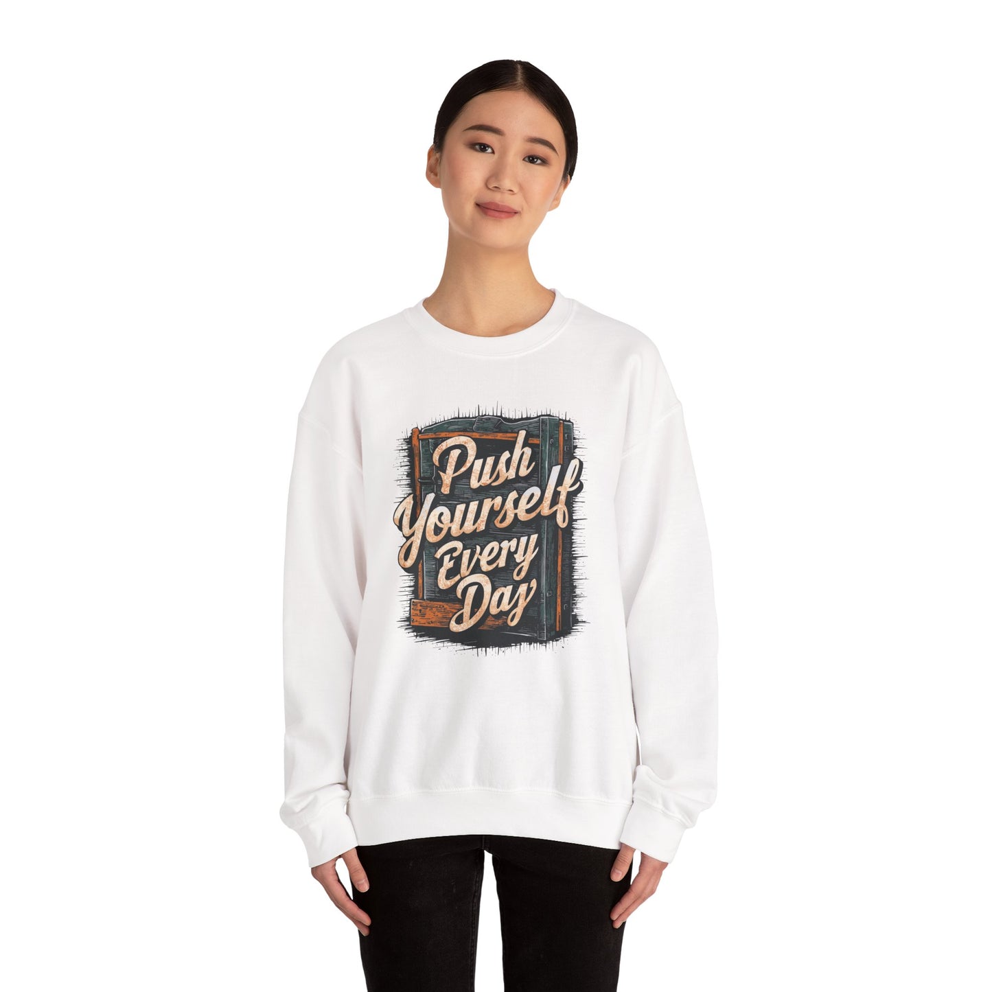 Push Yourself Every Day Unisex Heavy Blend™ Crewneck Sweatshirt