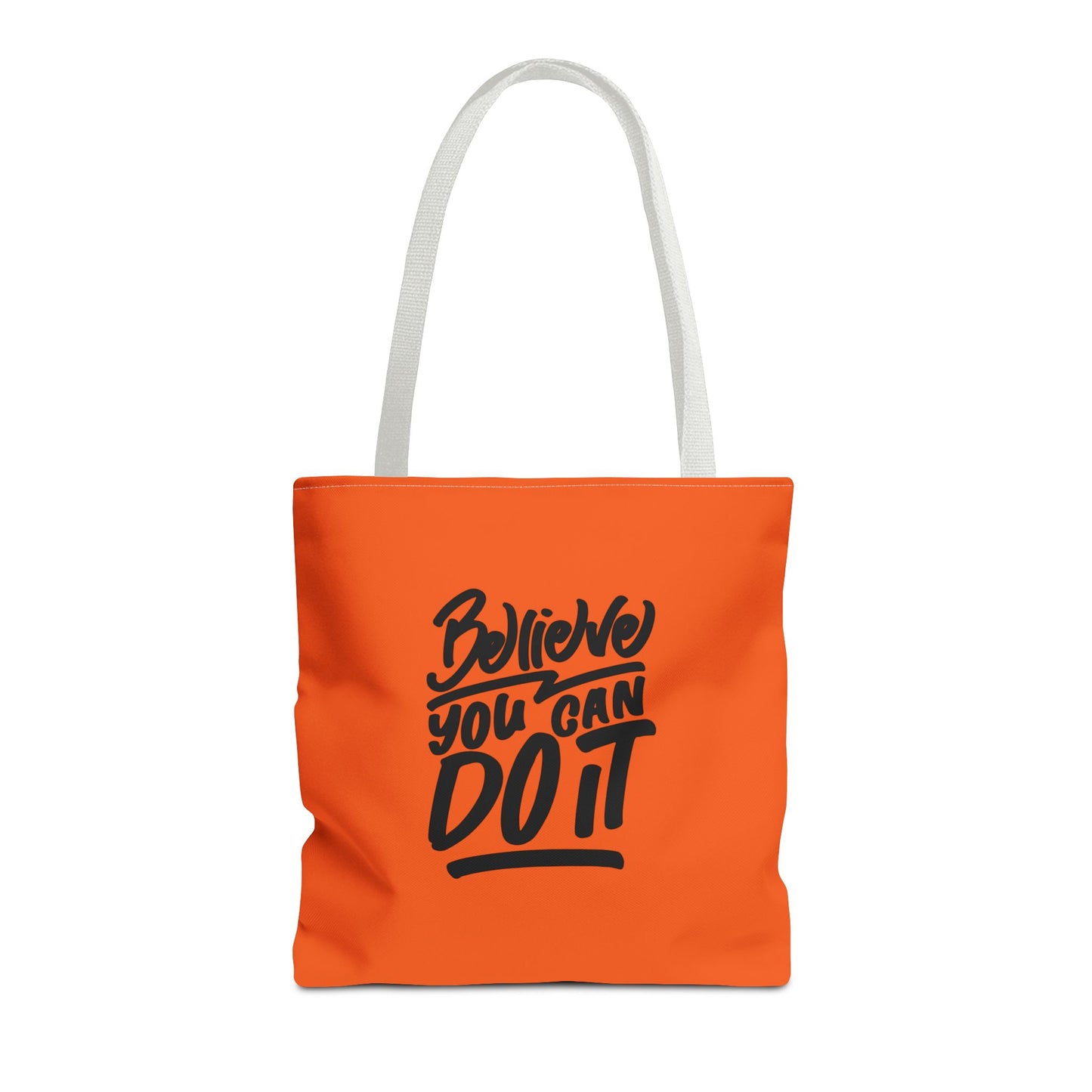 Believe You Can Do It Tote Bag (AOP)