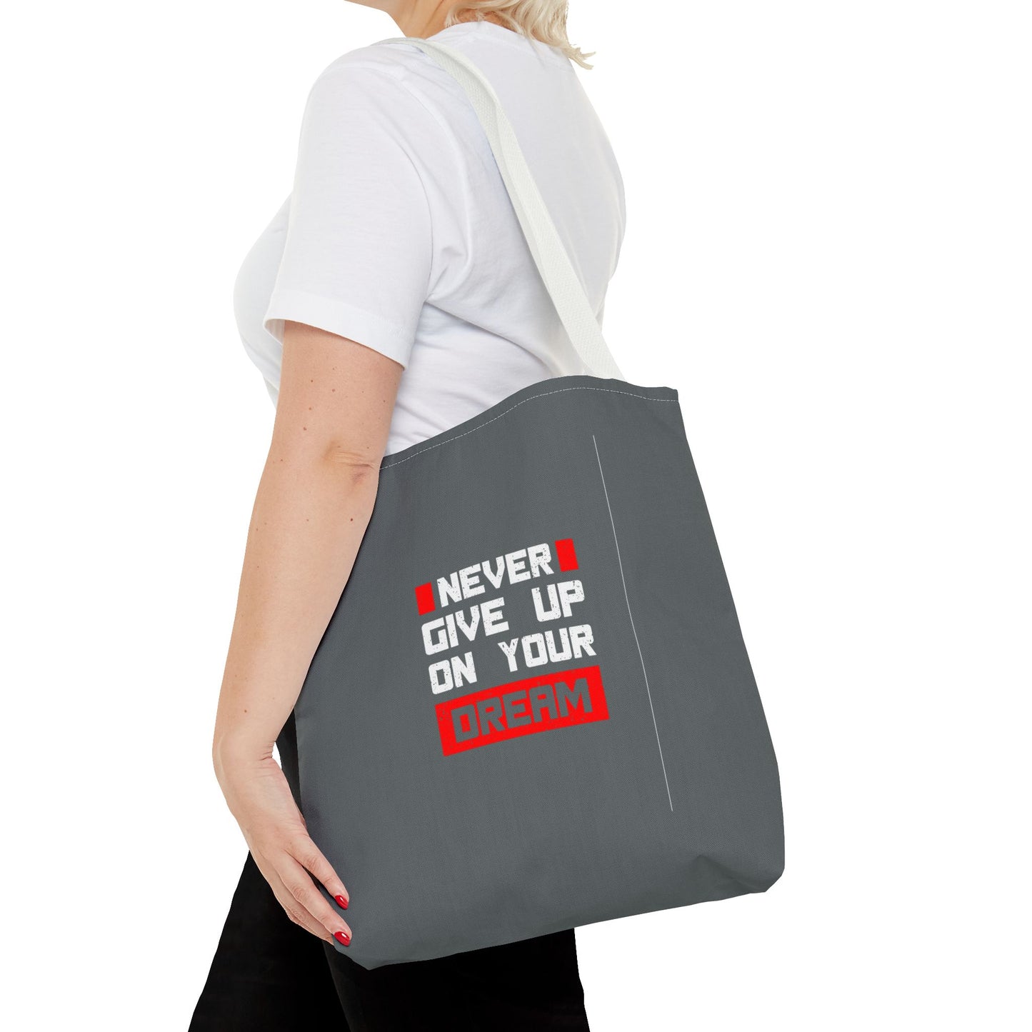 Never Give Up On Your Dream Tote Bag (AOP)