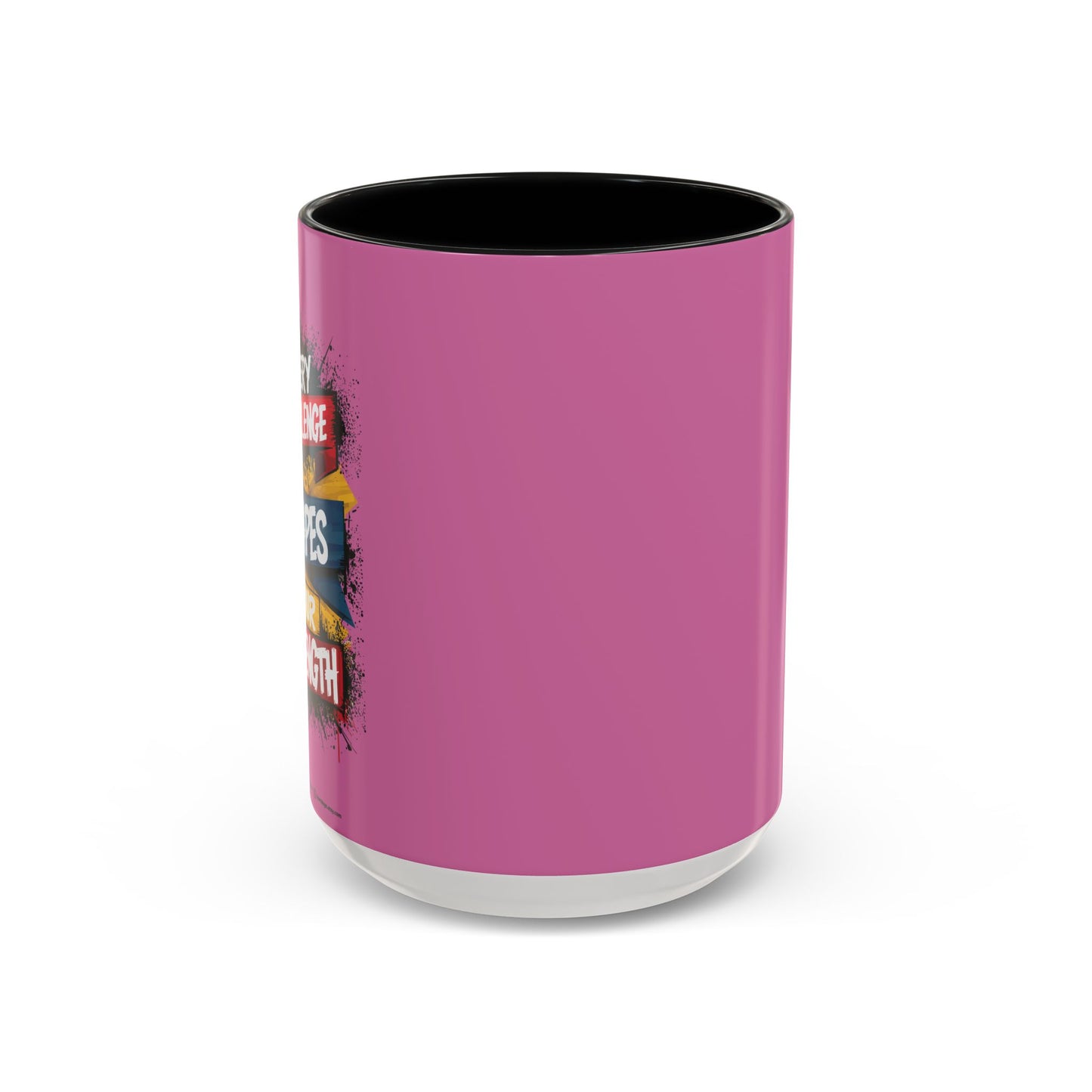 Every Challenge Shapes Your Strength Accent Coffee Mug (11, 15oz)