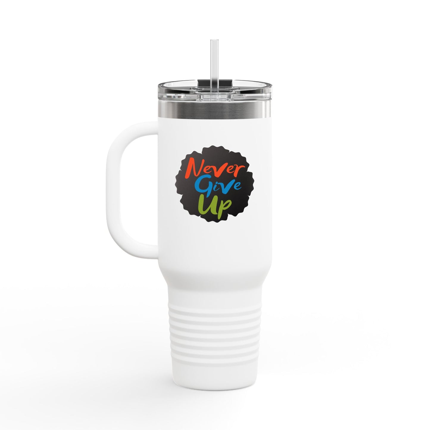 Never Give Up Insulated Travel Mug, 40oz