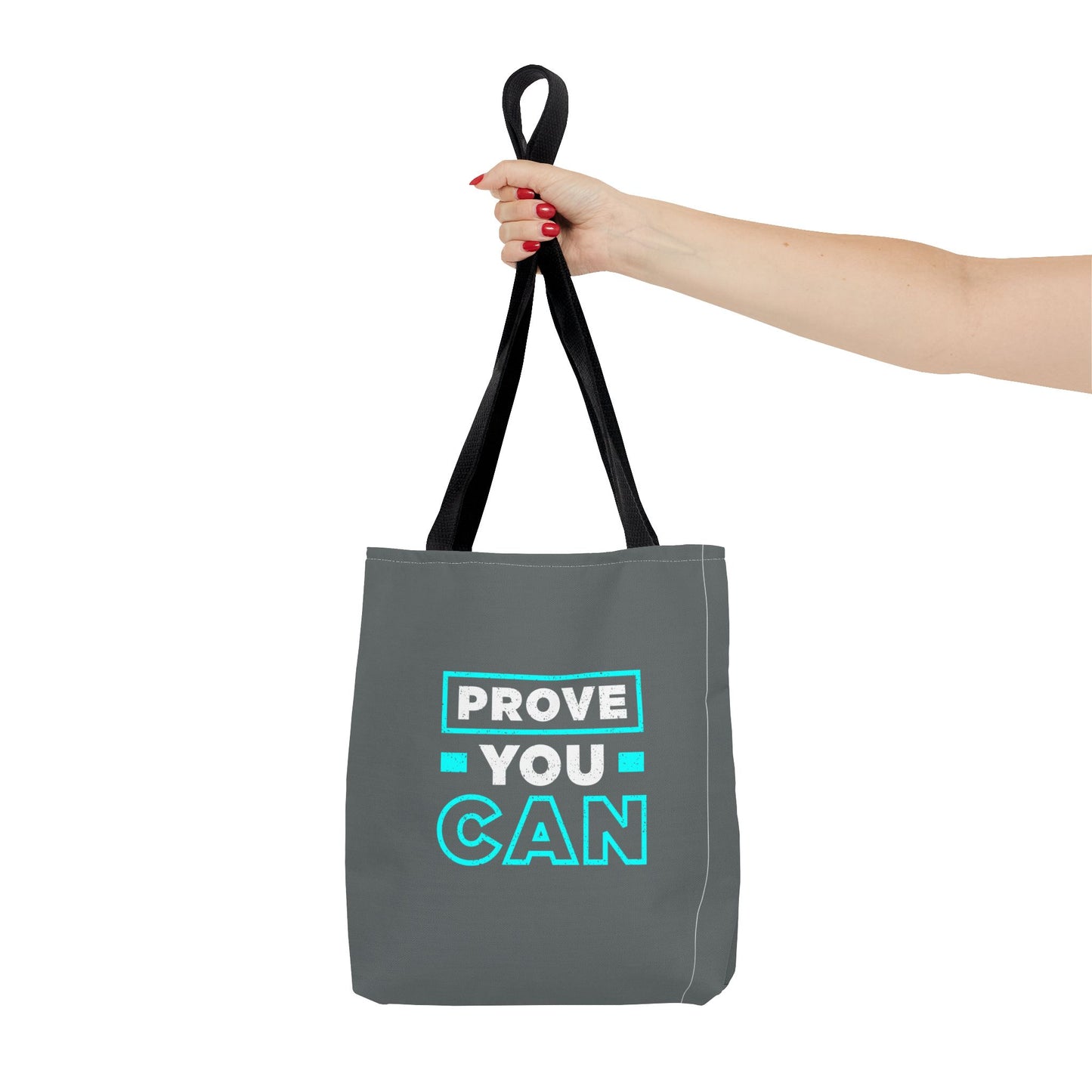 Prove You Can Tote Bag (AOP)