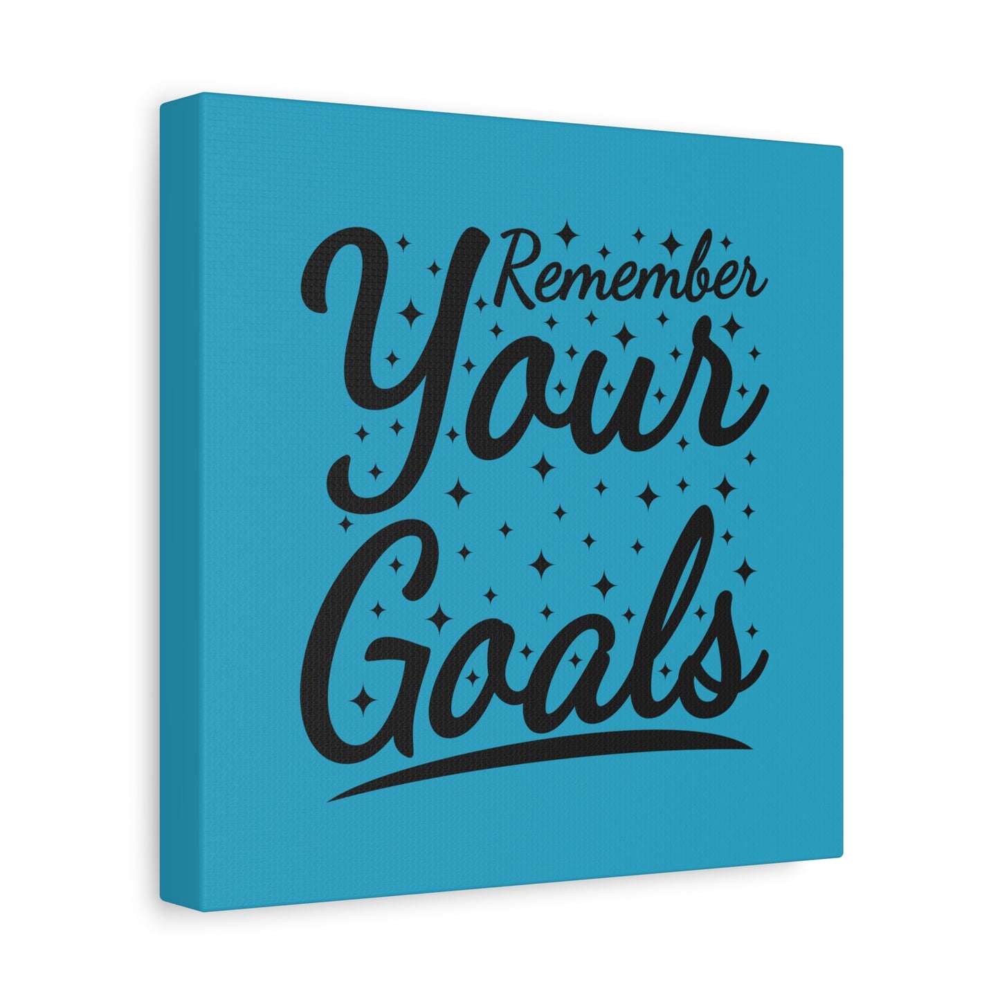 Remember Your Goals Matte Canvas, Stretched, 1.25"
