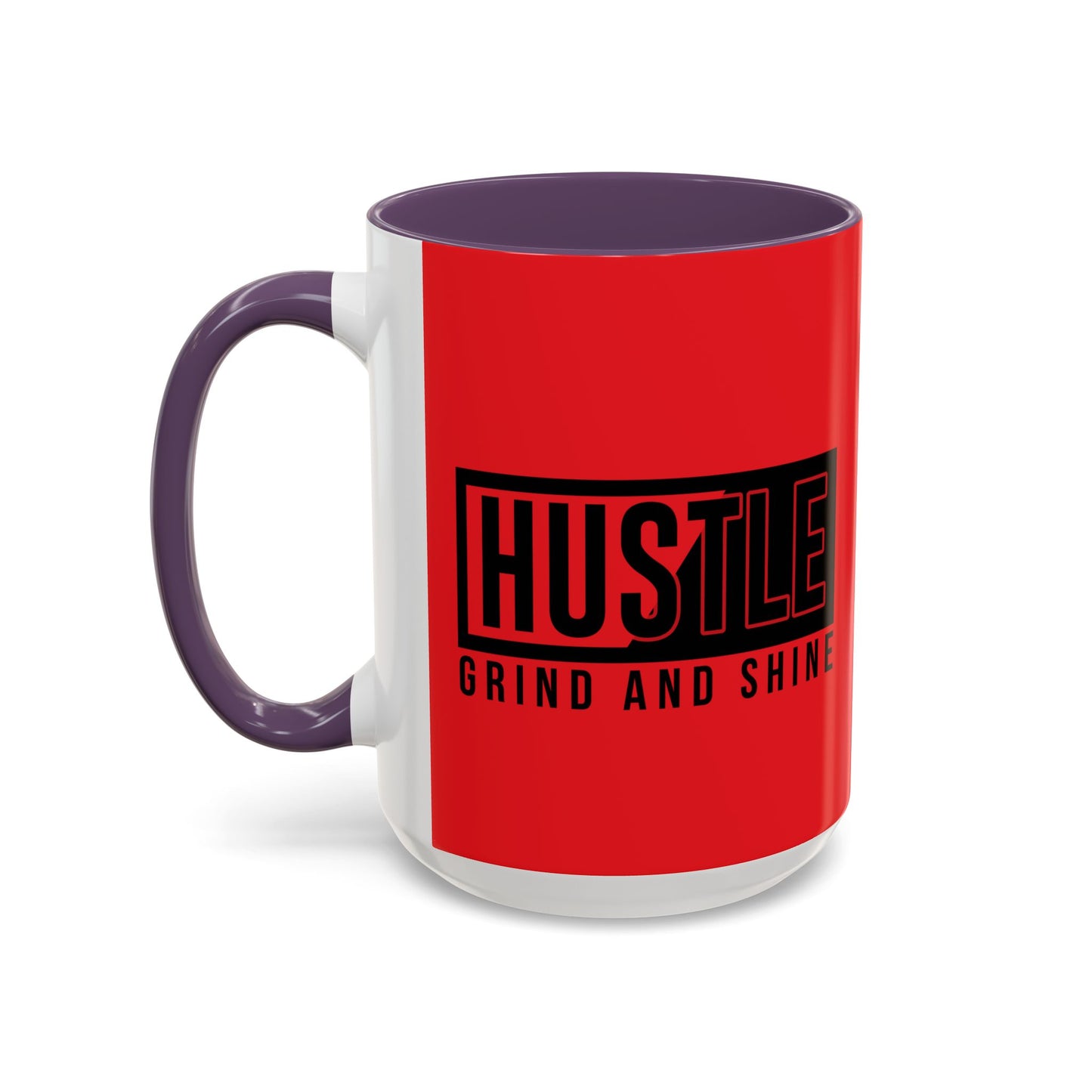 Hustle Grind And Shine Accent Coffee Mug (11, 15oz)
