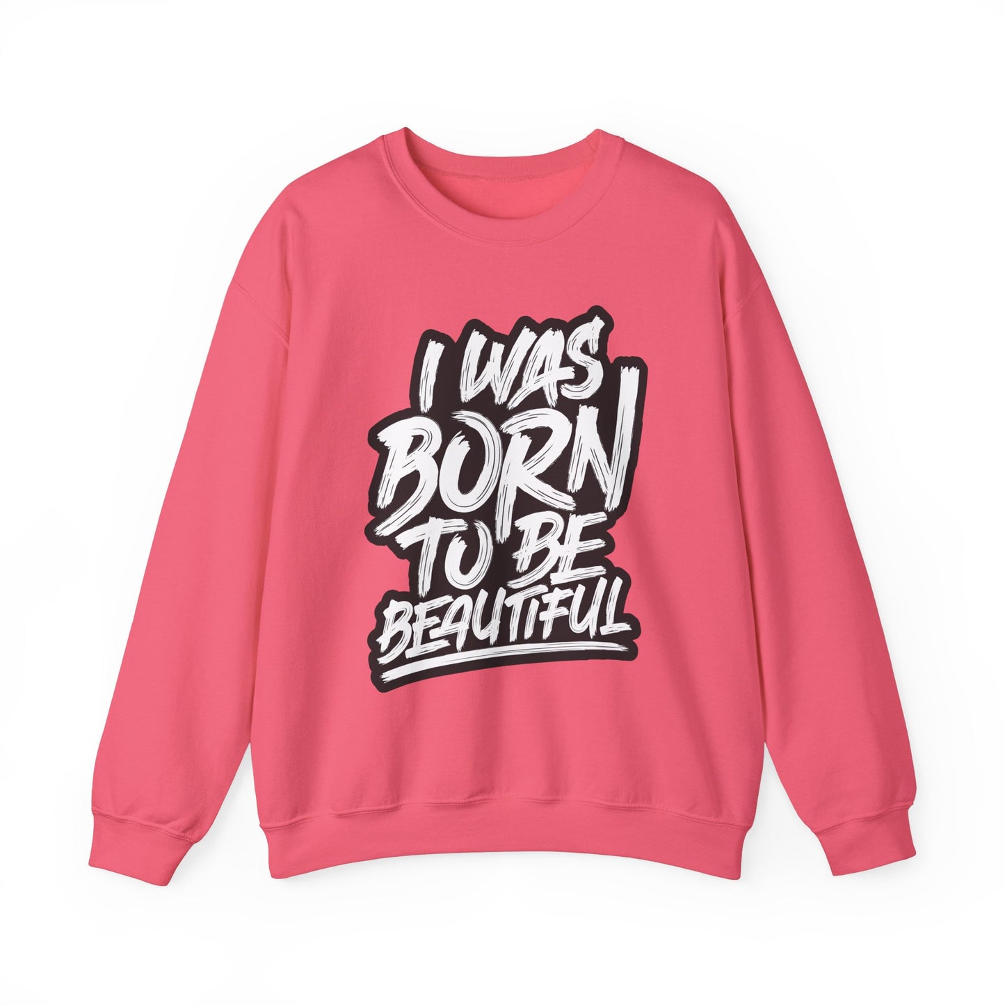 I Was Born To Be Beautiful Unisex Heavy Blend™ Crewneck Sweatshirt