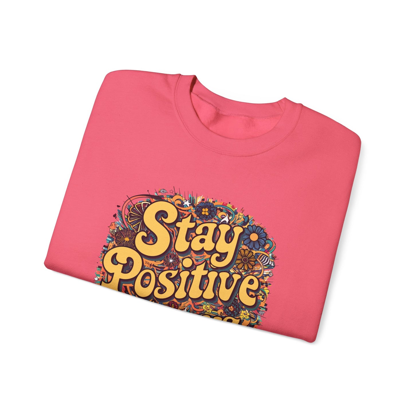 Stay Positive Always Unisex Heavy Blend™ Crewneck Sweatshirt