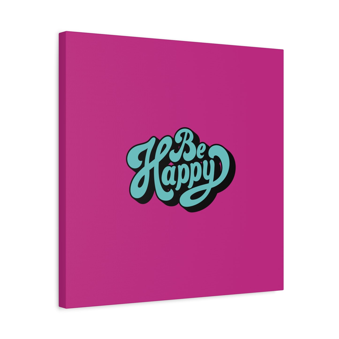 Be Happy Matte Canvas, Stretched, 1.25"