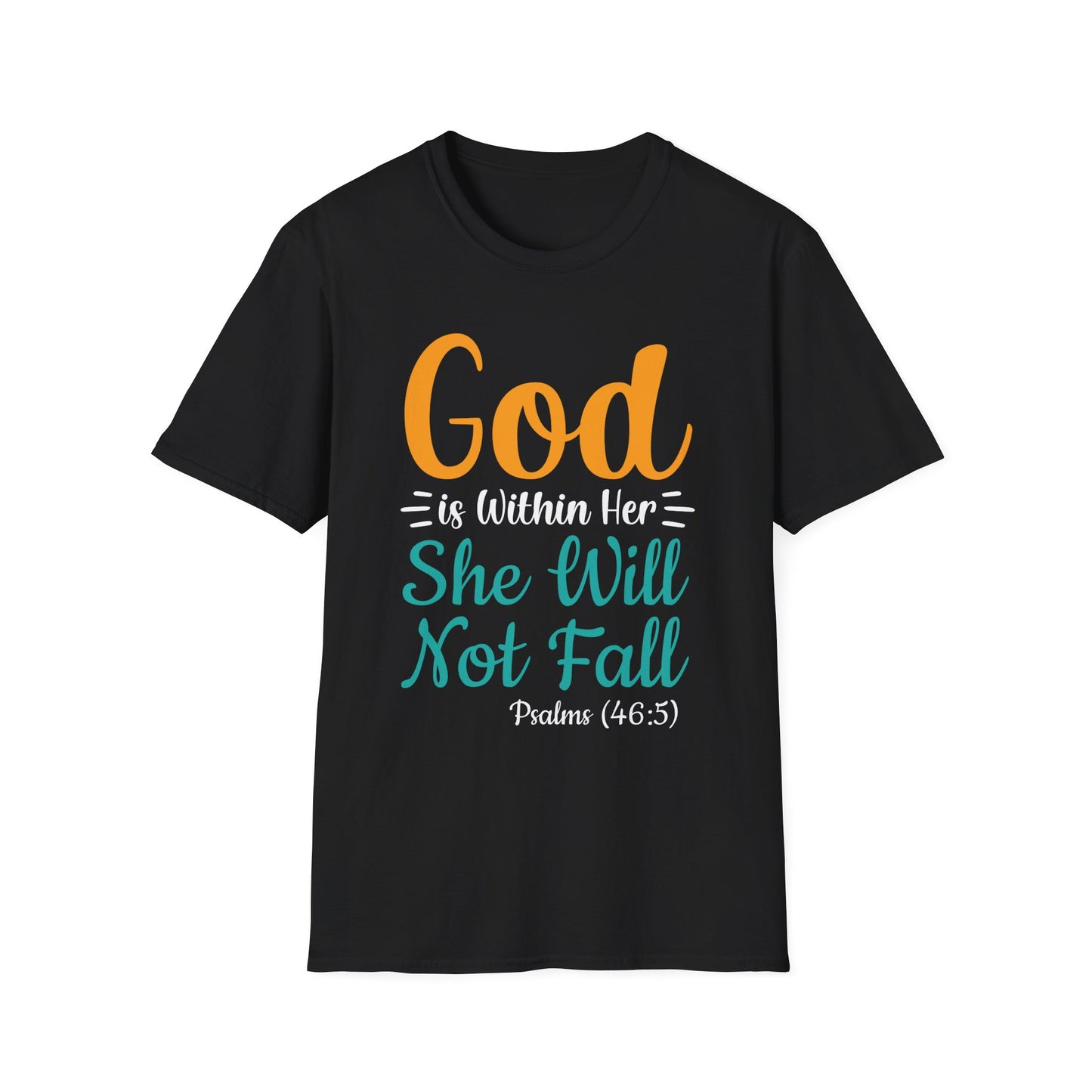 Good Is Within Her She Will Not Fall  Unisex Softstyle T-Shirt