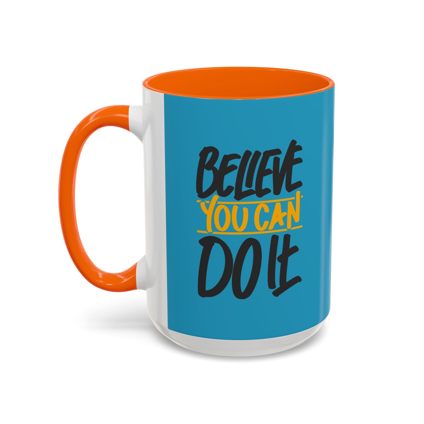 Believe You Can Do It Accent Coffee Mug (11, 15oz)