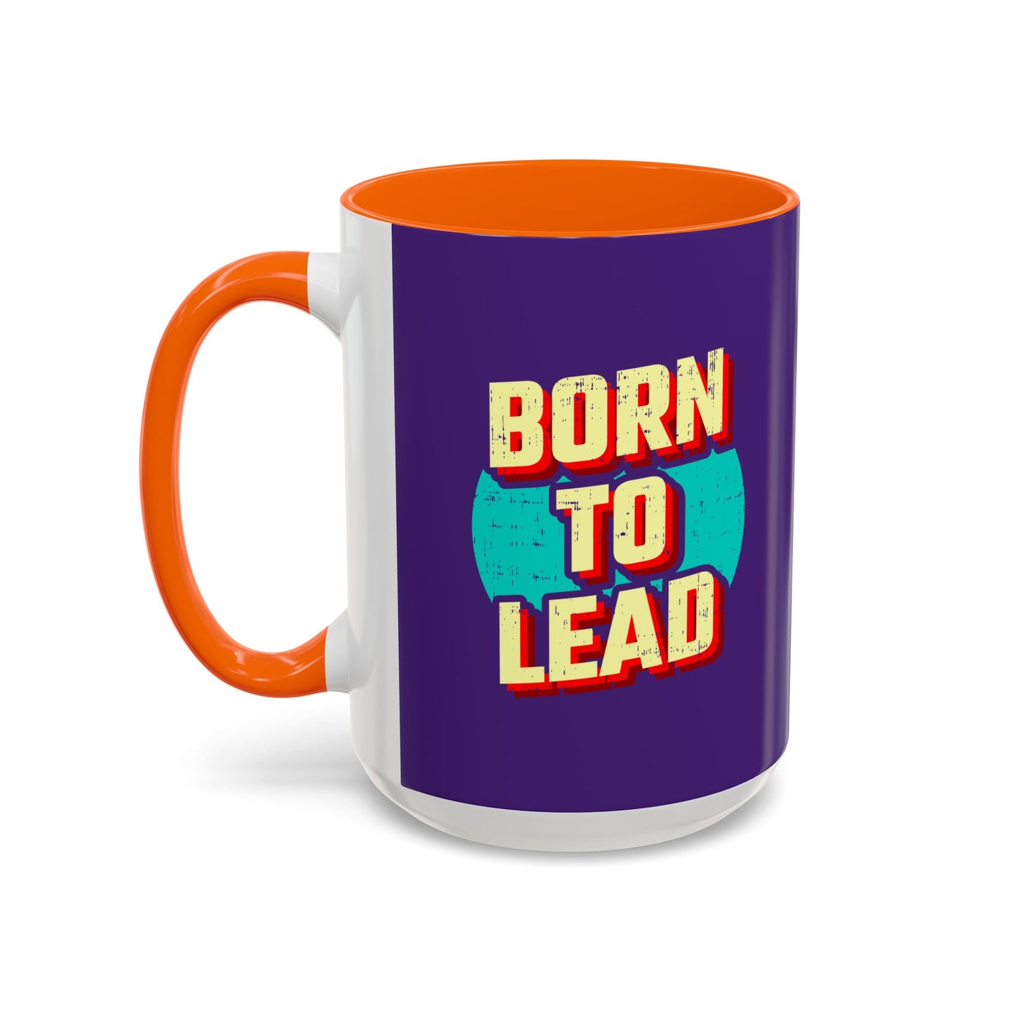 Born To Lead Accent Coffee Mug (11, 15oz)