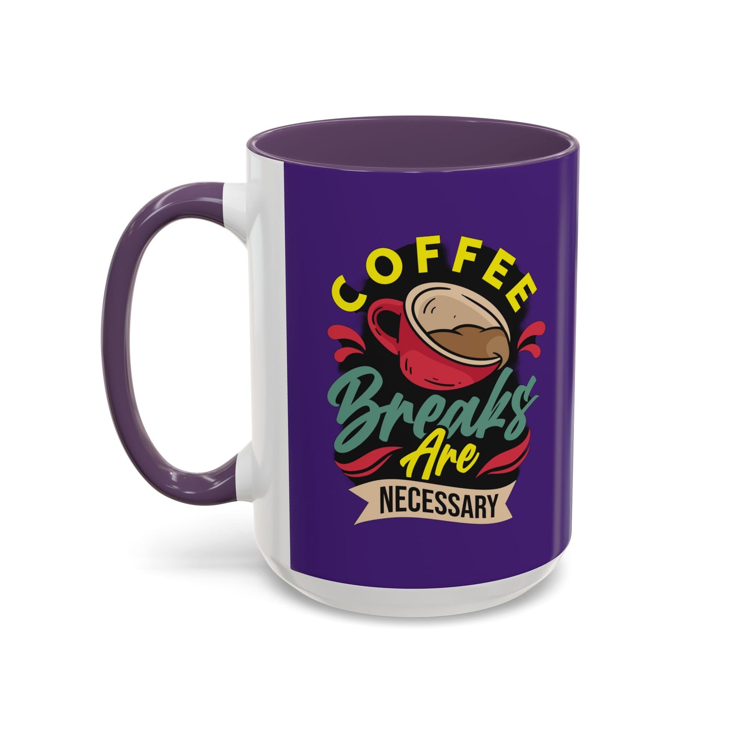Coffee Breaks Are Necessary Accent Coffee Mug (11, 15oz)