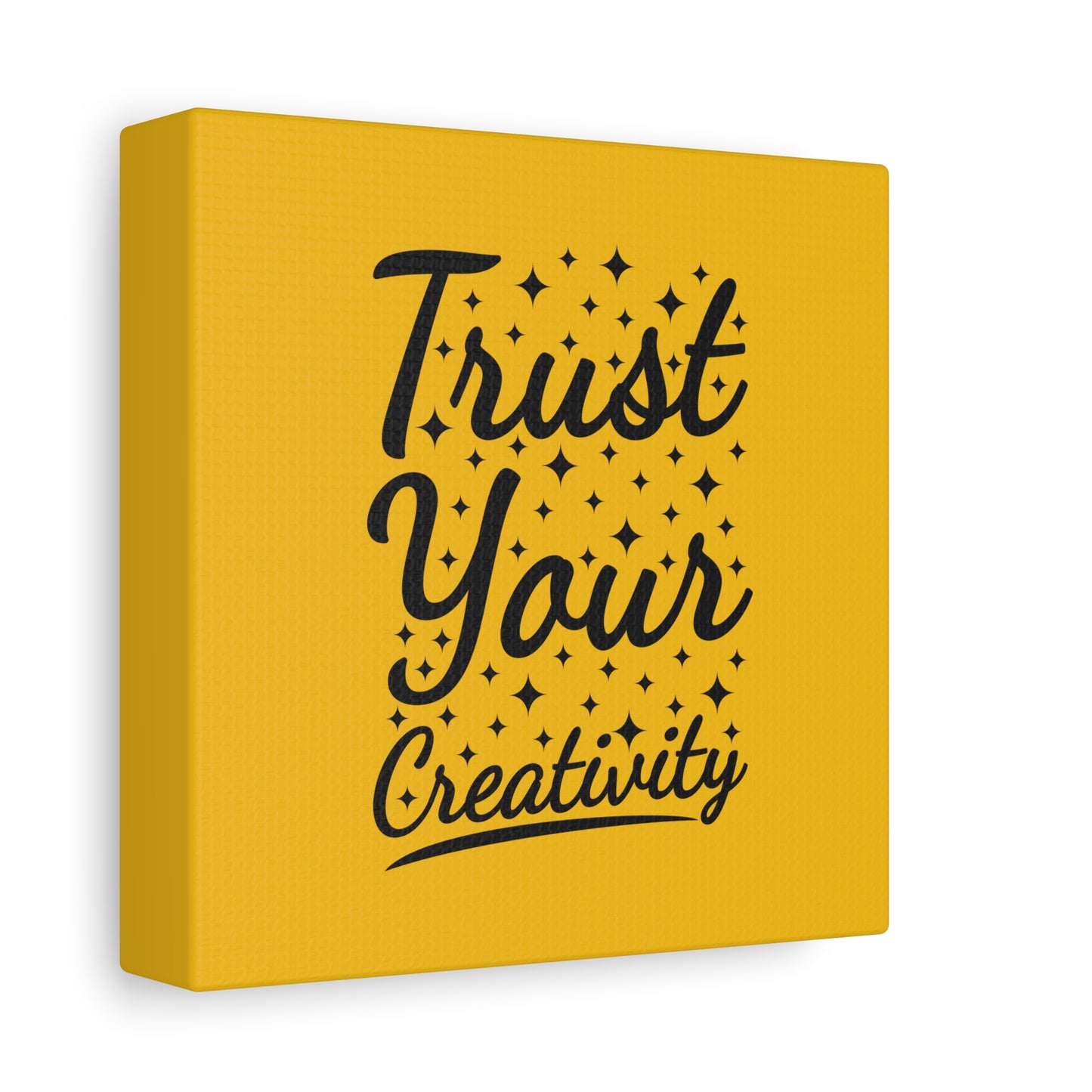 Trust Your Creativity Matte Canvas, Stretched, 1.25"