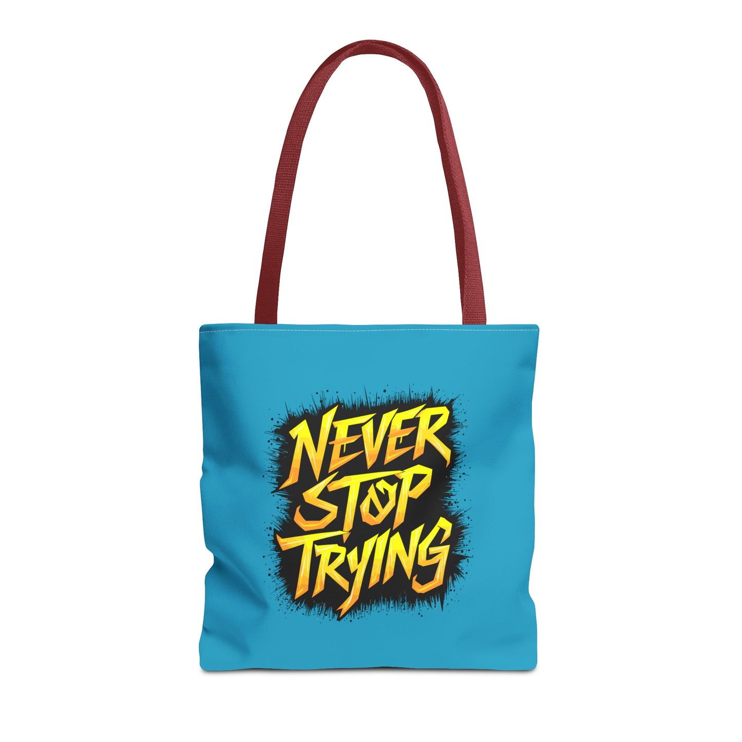 Never Stop Trying Tote Bag (AOP)