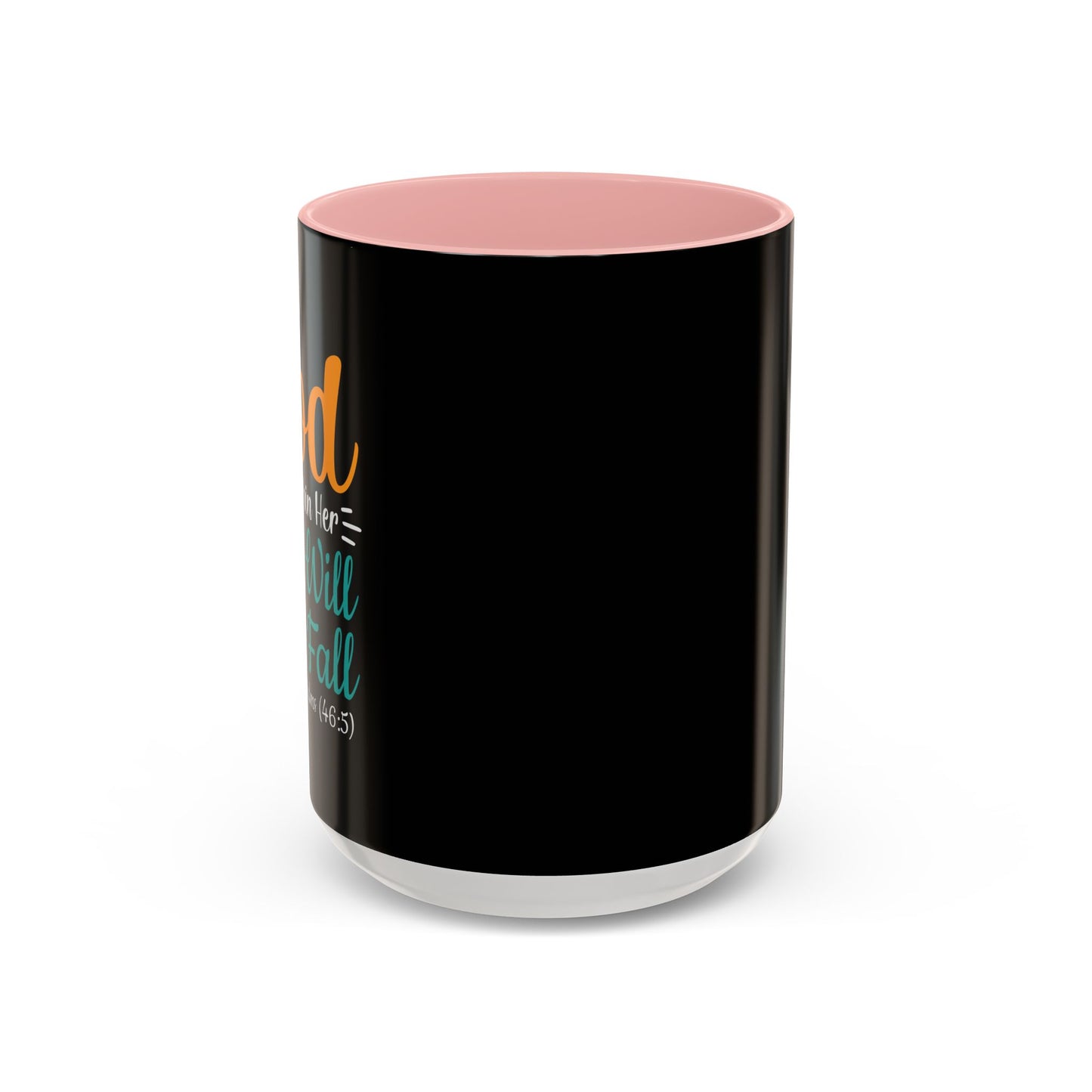 God Is Within Her She Will Not Fall Accent Coffee Mug (11, 15oz)