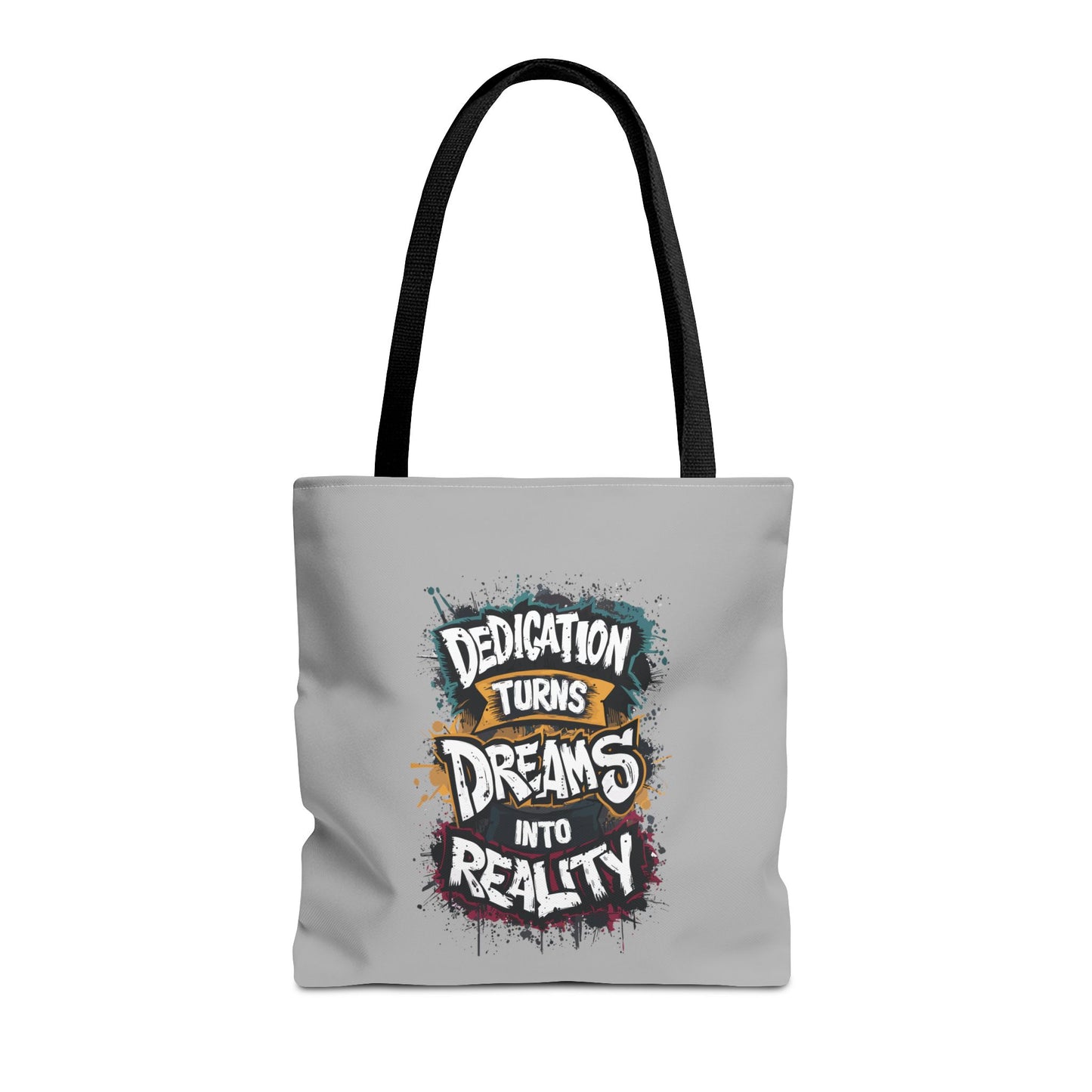 Dedication Turns Dreams Into Reality Tote Bag (AOP)