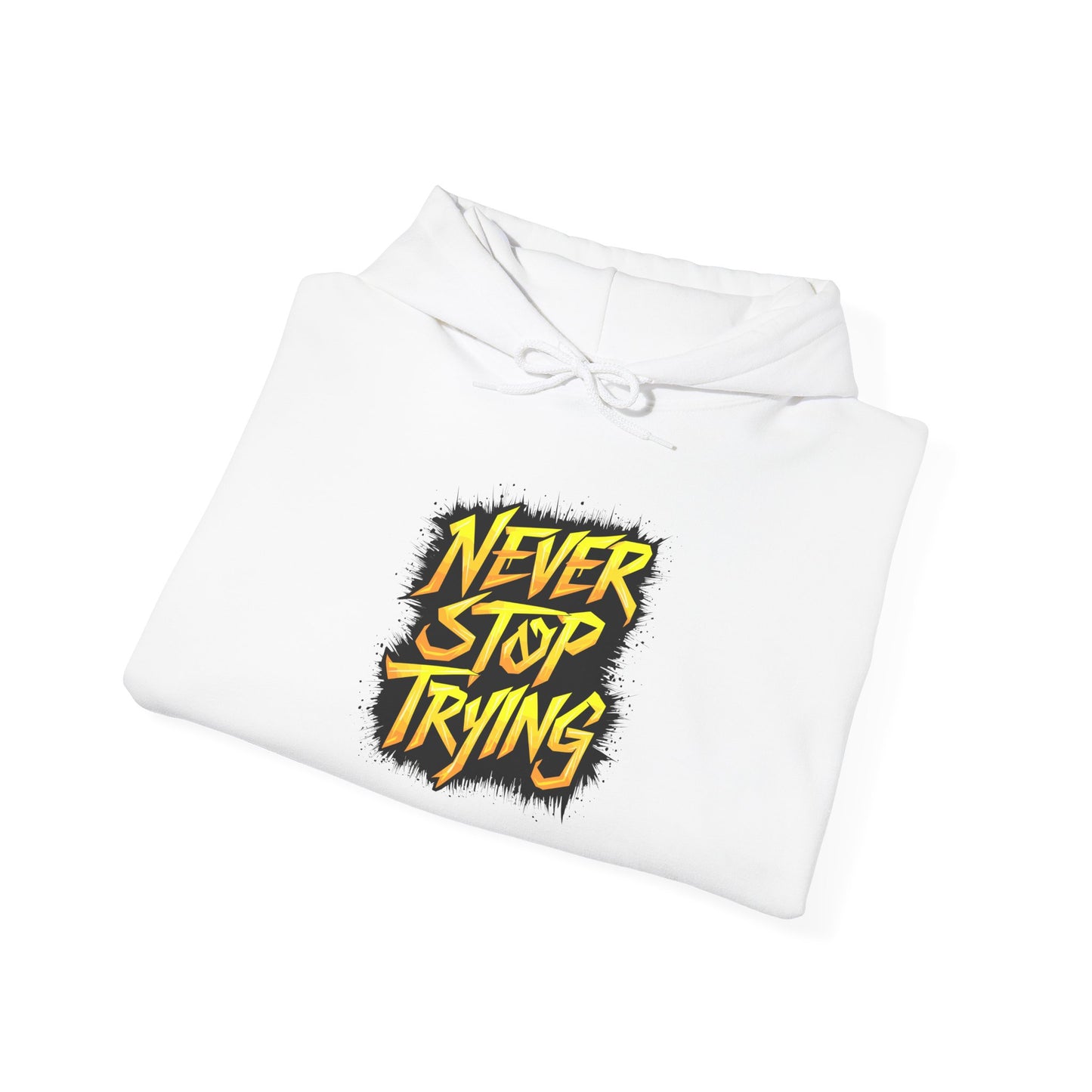 Never Stop Trying Unisex Heavy Blend™ Hooded Sweatshirt