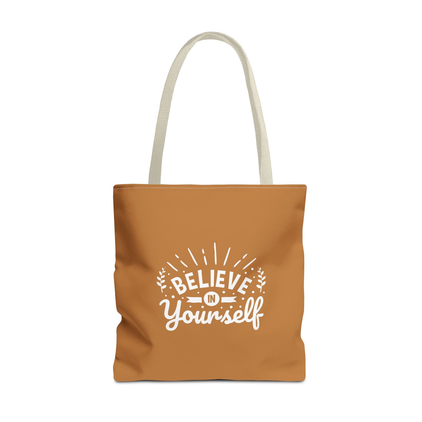 Believe In Yourself Tote Bag (AOP)