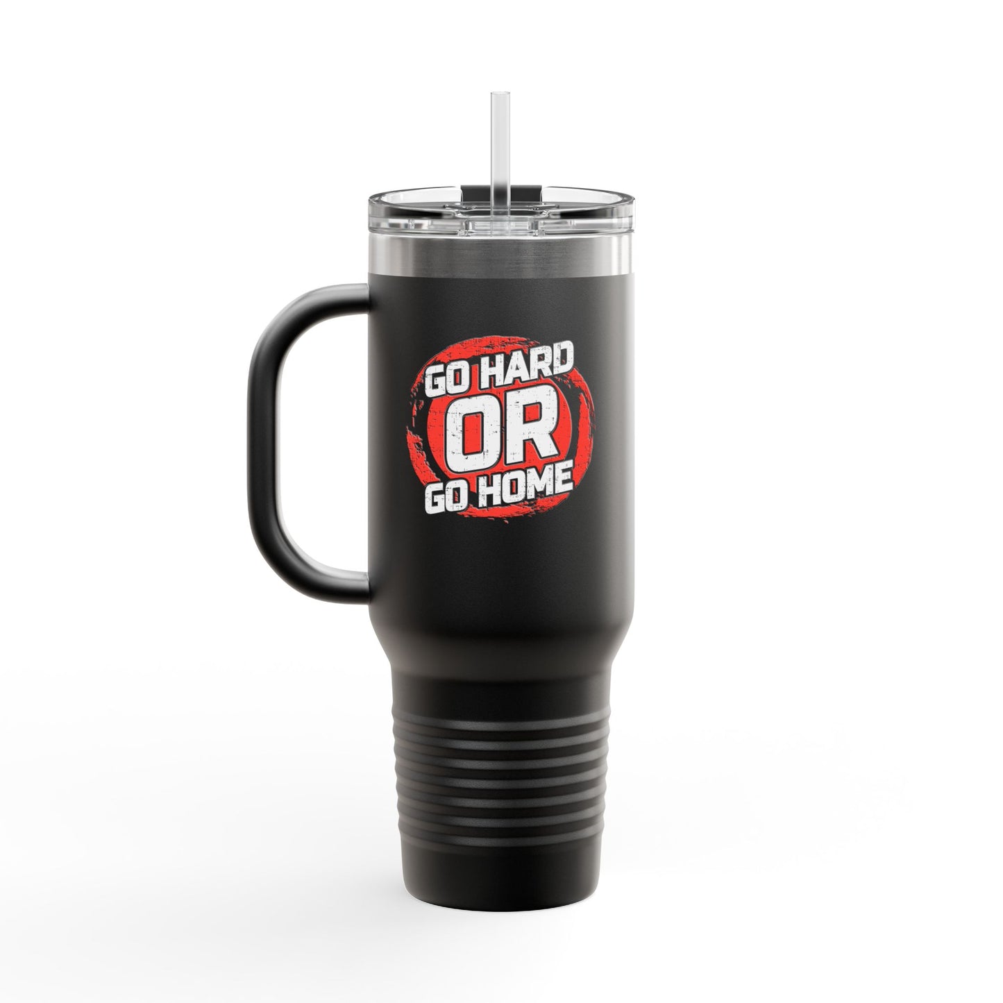 Go Hard Or Go Home Insulated Travel Mug, 40oz