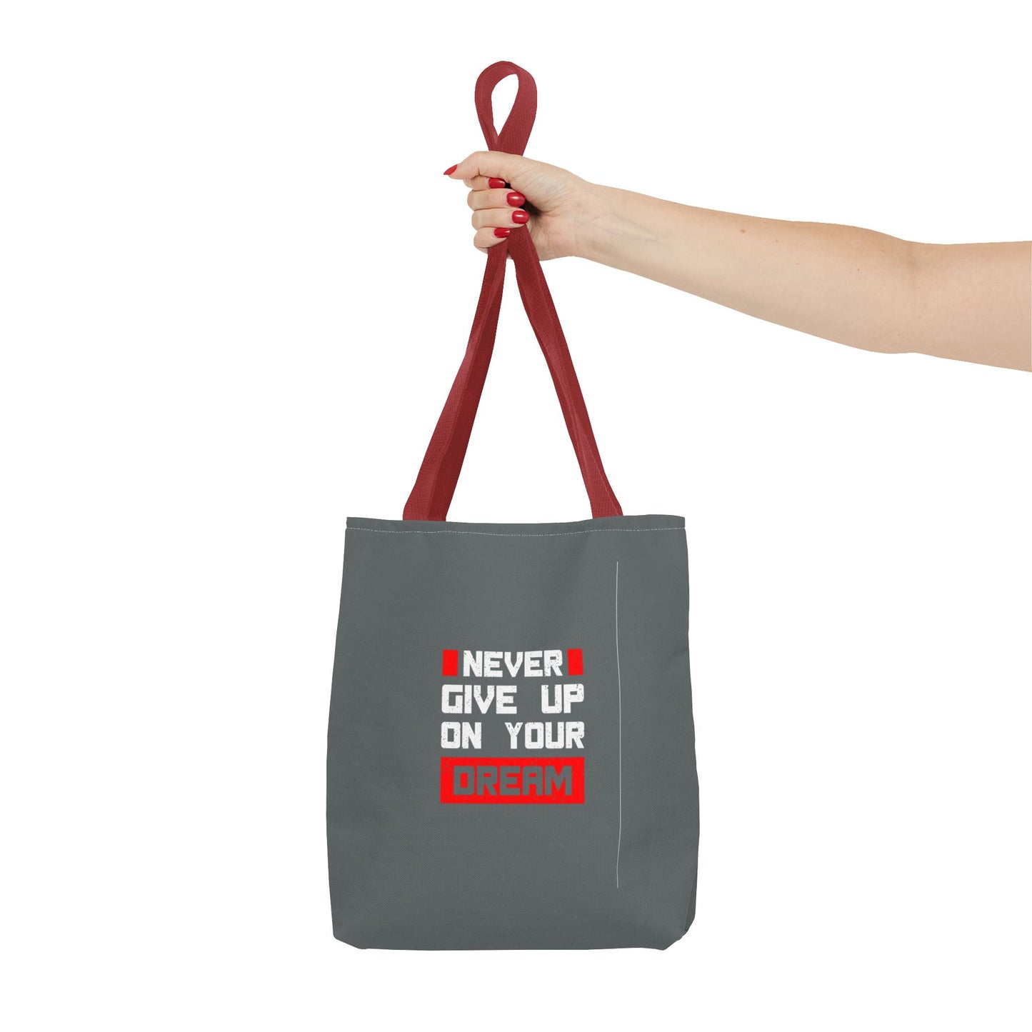 Never Give Up On Your Dream Tote Bag (AOP)