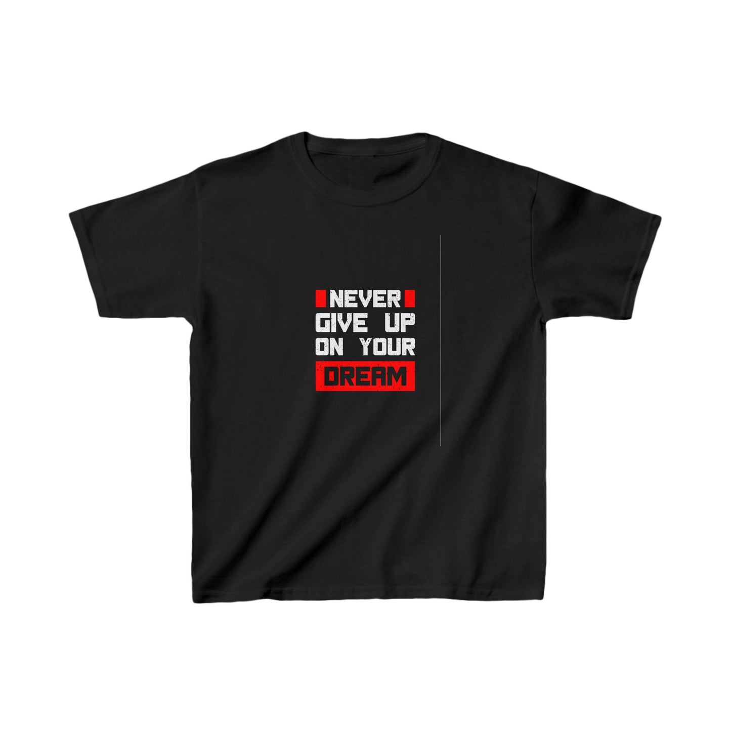 Never Give Up On Your Dream Kids Heavy Cotton™ Tee