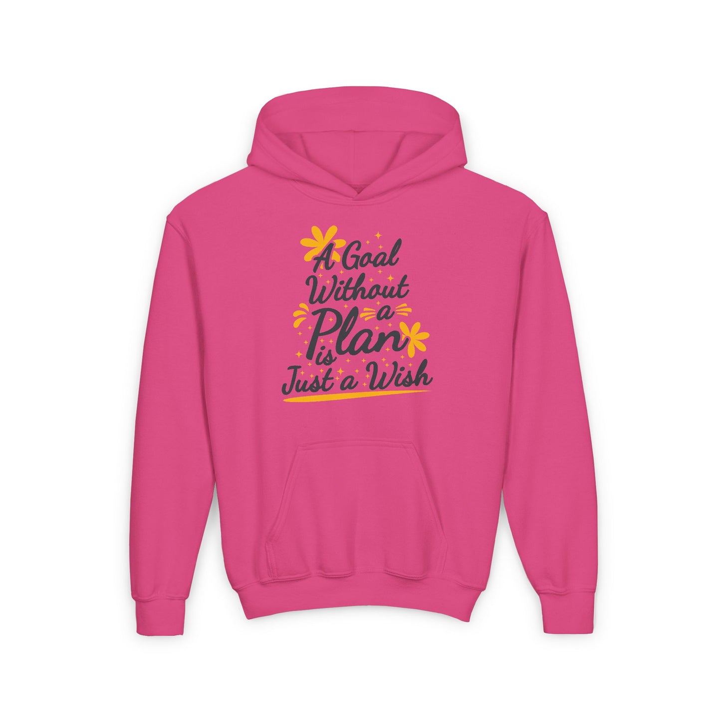 A Goal Without A Plan Is Just A Wish Youth Heavy Blend Hooded Sweatshirt