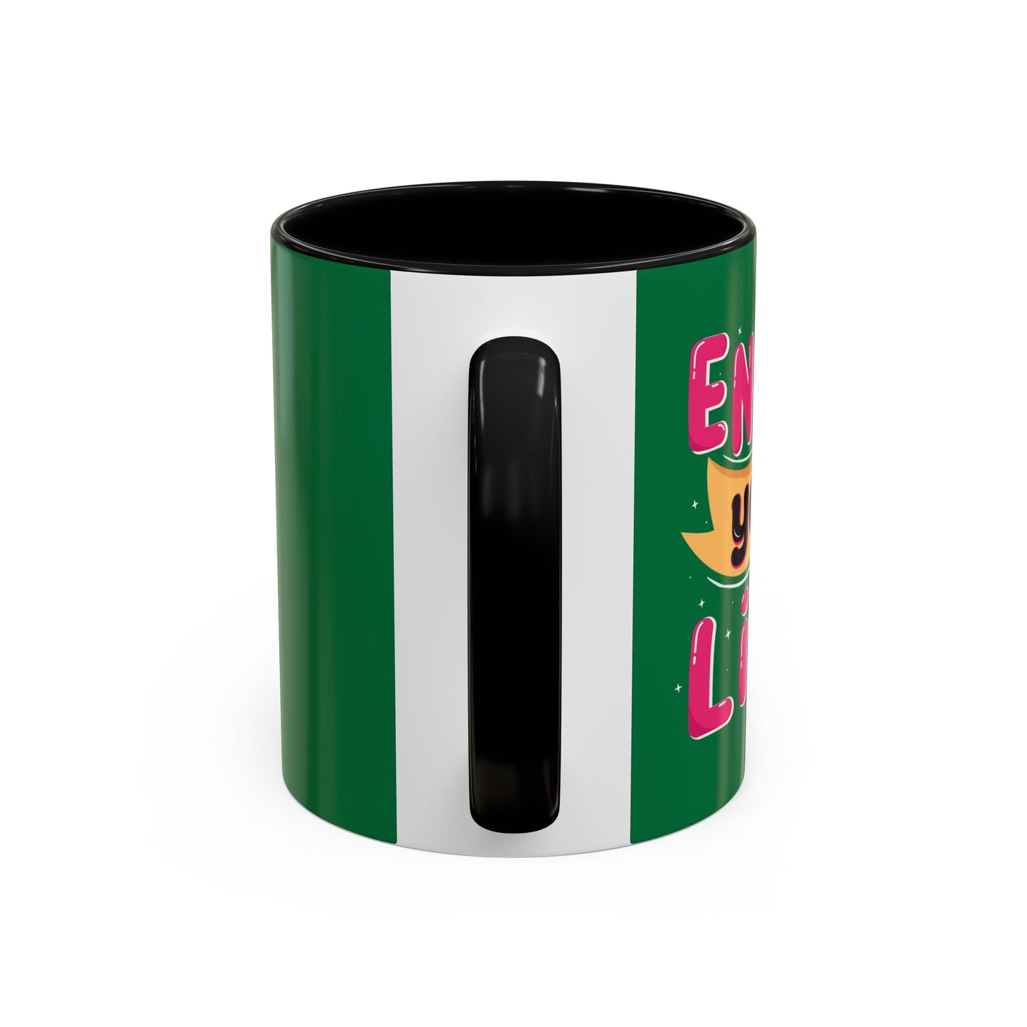 Enjoy Your Life Accent Coffee Mug (11, 15oz)