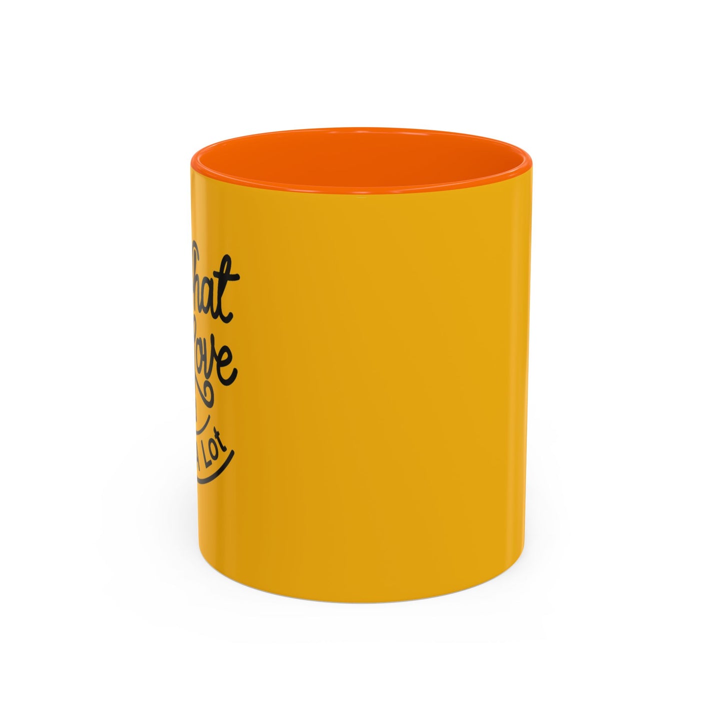 Do What You Love And Do It A Lot Accent Coffee Mug (11, 15oz)