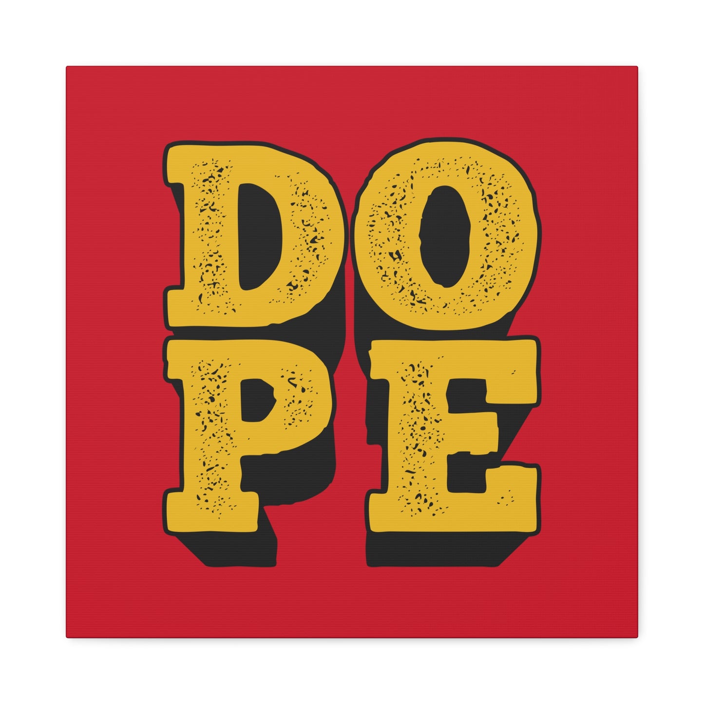 Dope Matte Canvas, Stretched, 1.25"