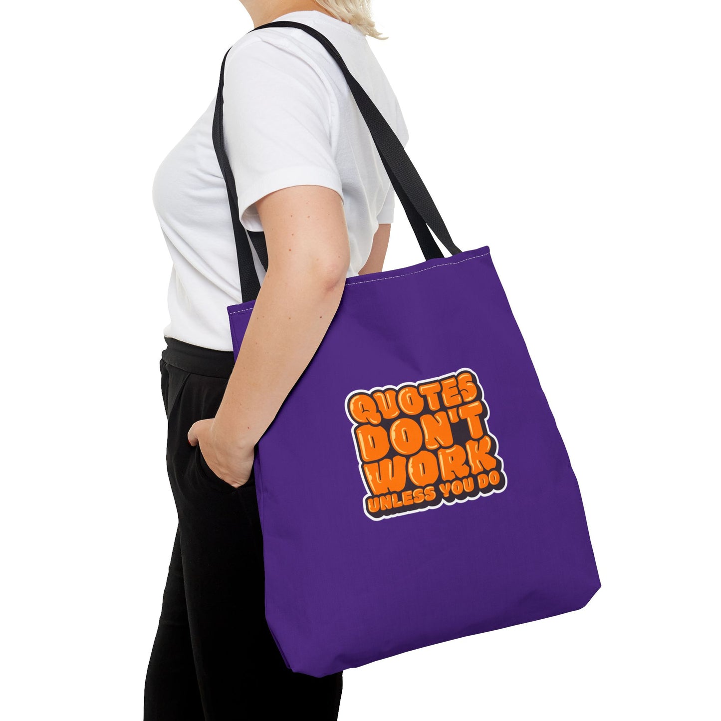 Quotes Don't Work Unless You Do Tote Bag (AOP)