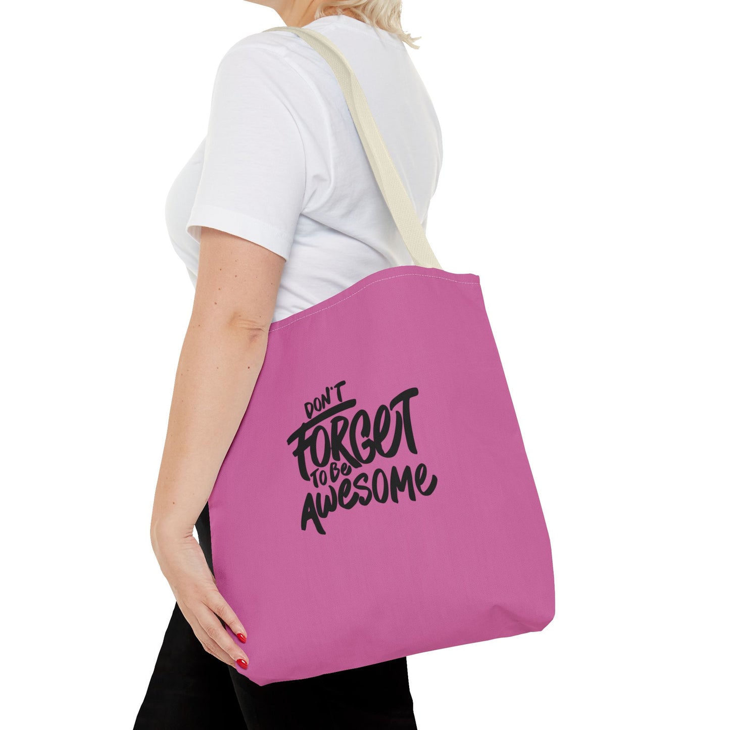 Don't Forget To Be Awesome Tote Bag (AOP)