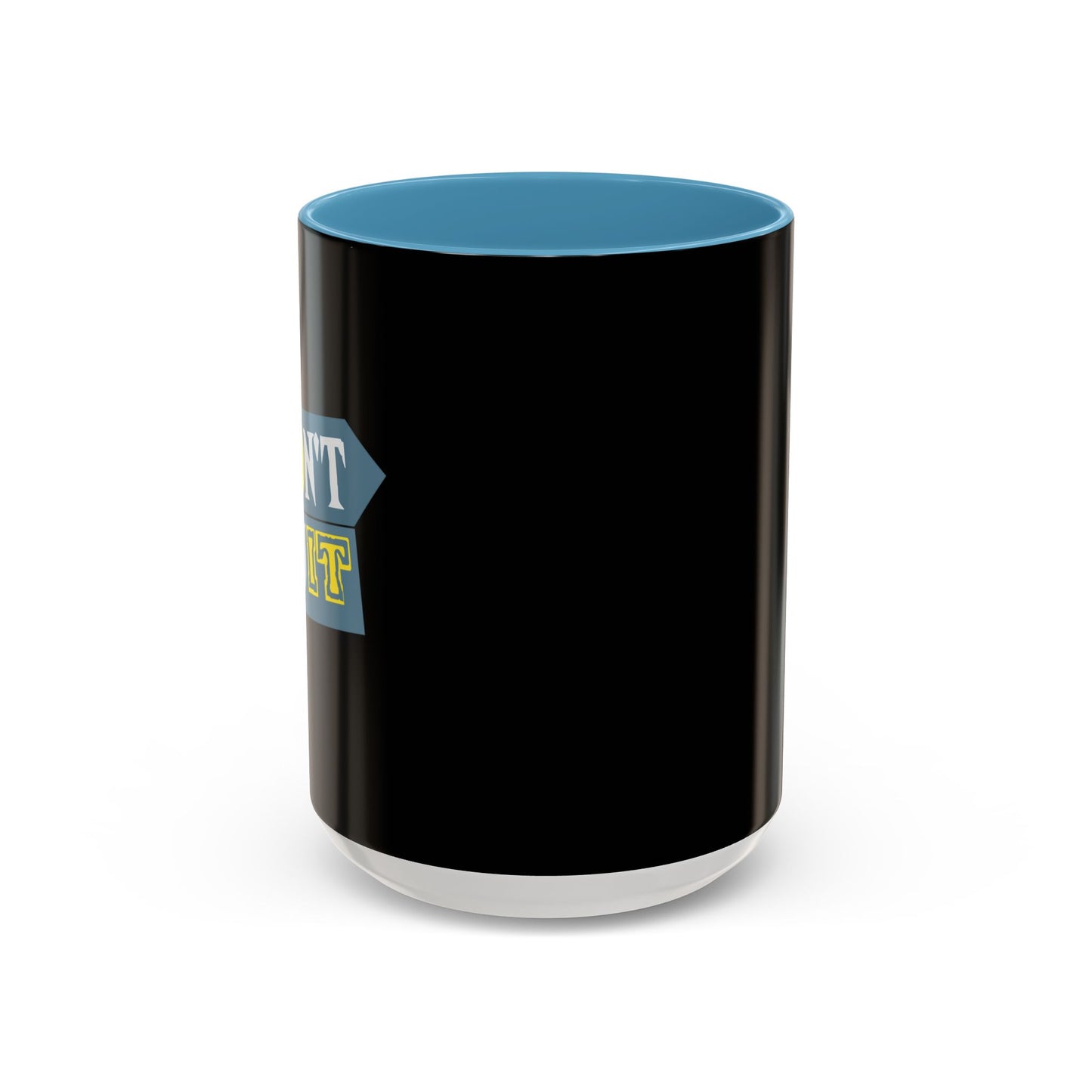 Don't Quit Accent Coffee Mug (11, 15oz)