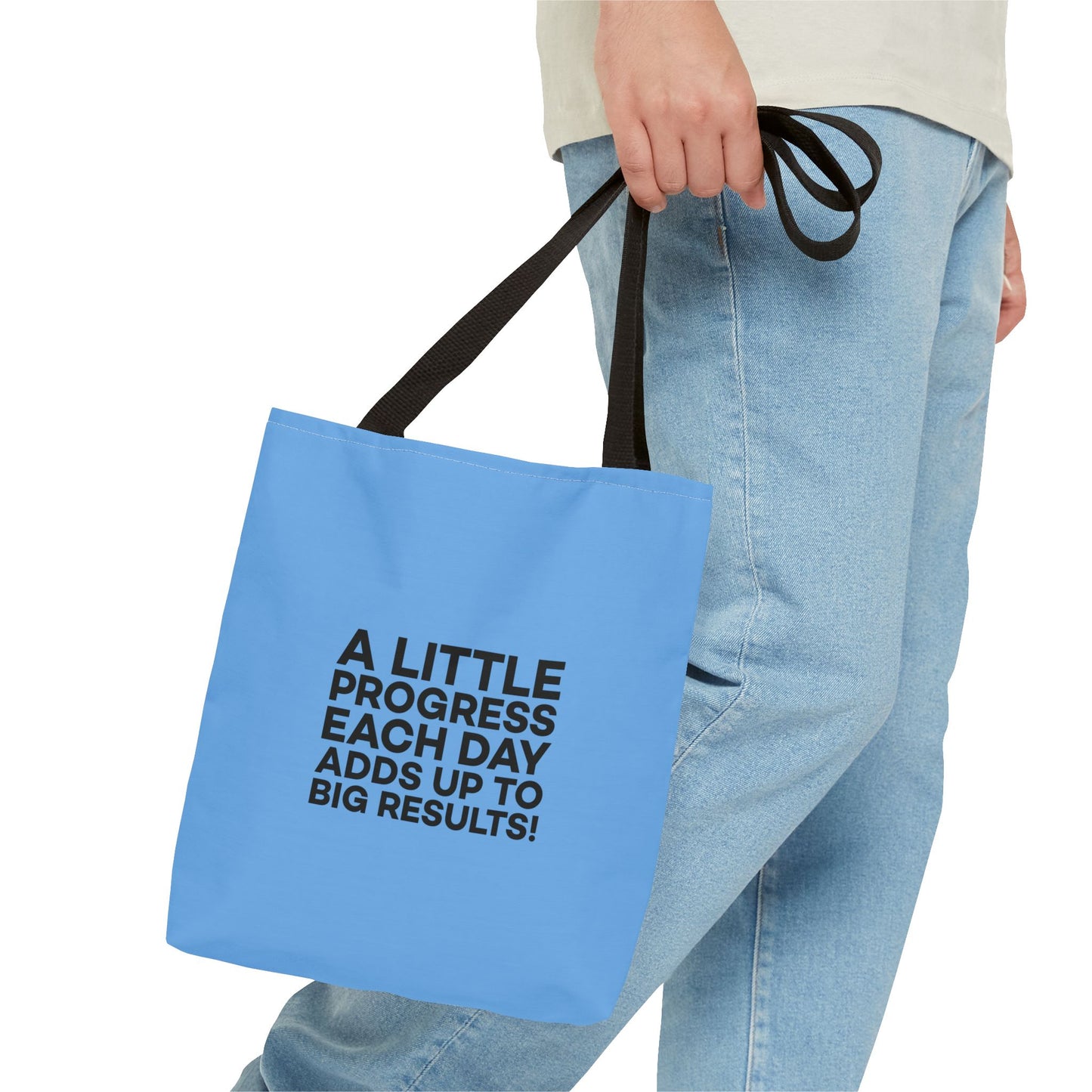 A Little Progress Each Day Adds Up To Big Results! Tote Bag (AOP)